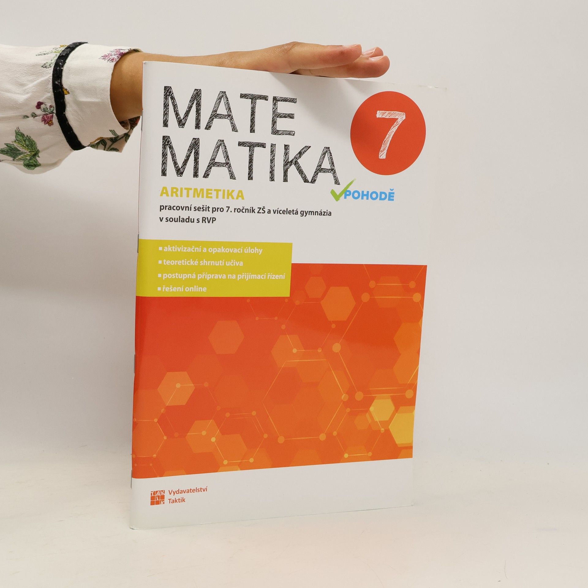 Tomáš Mierva Matematika v pohodě 7: pracovní sešit pro 7. ročník ZŠ a víceletá gymnázia v souladu s RVP. Aritmetika