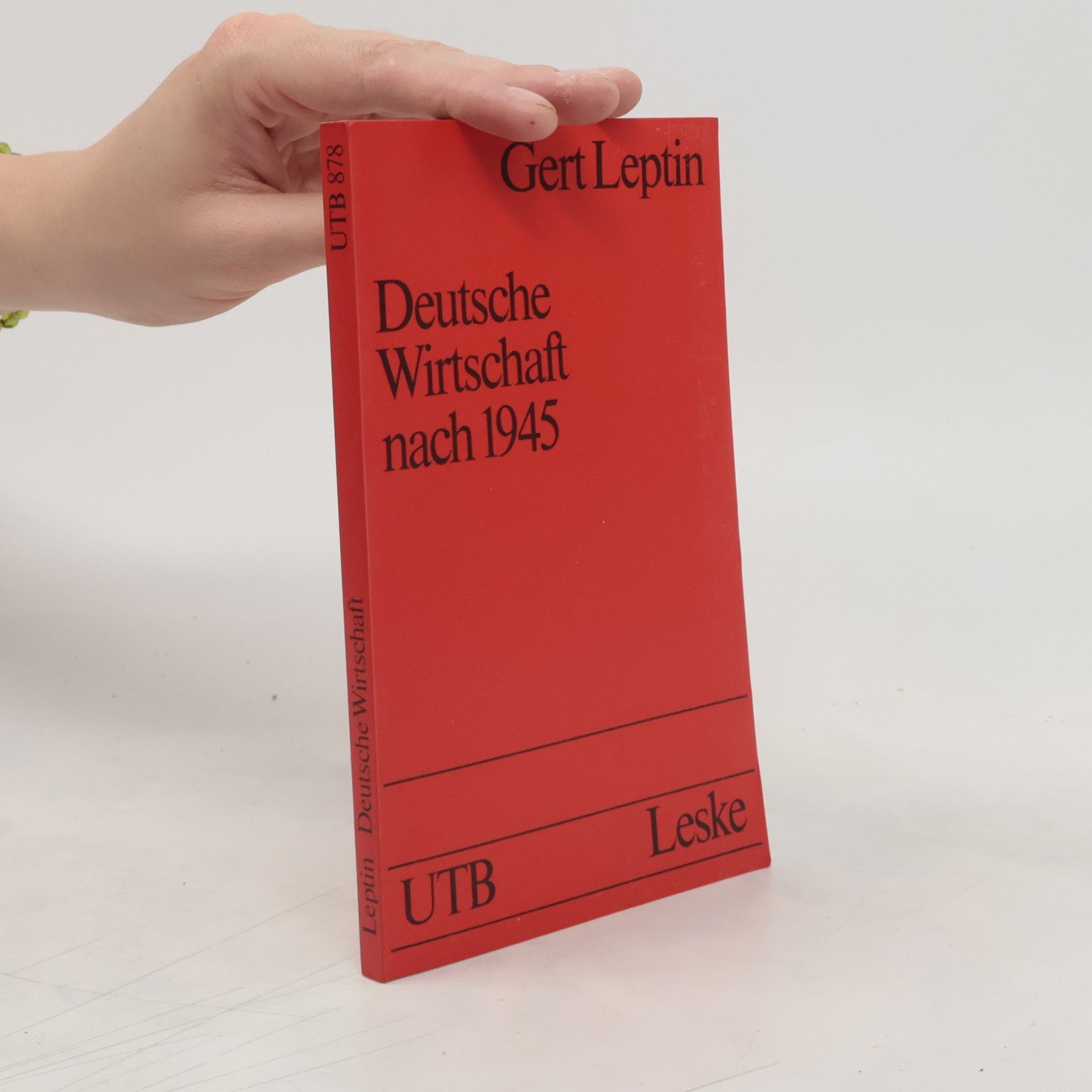 Gert Leptin Deutsche Wirtschaft nach 1945