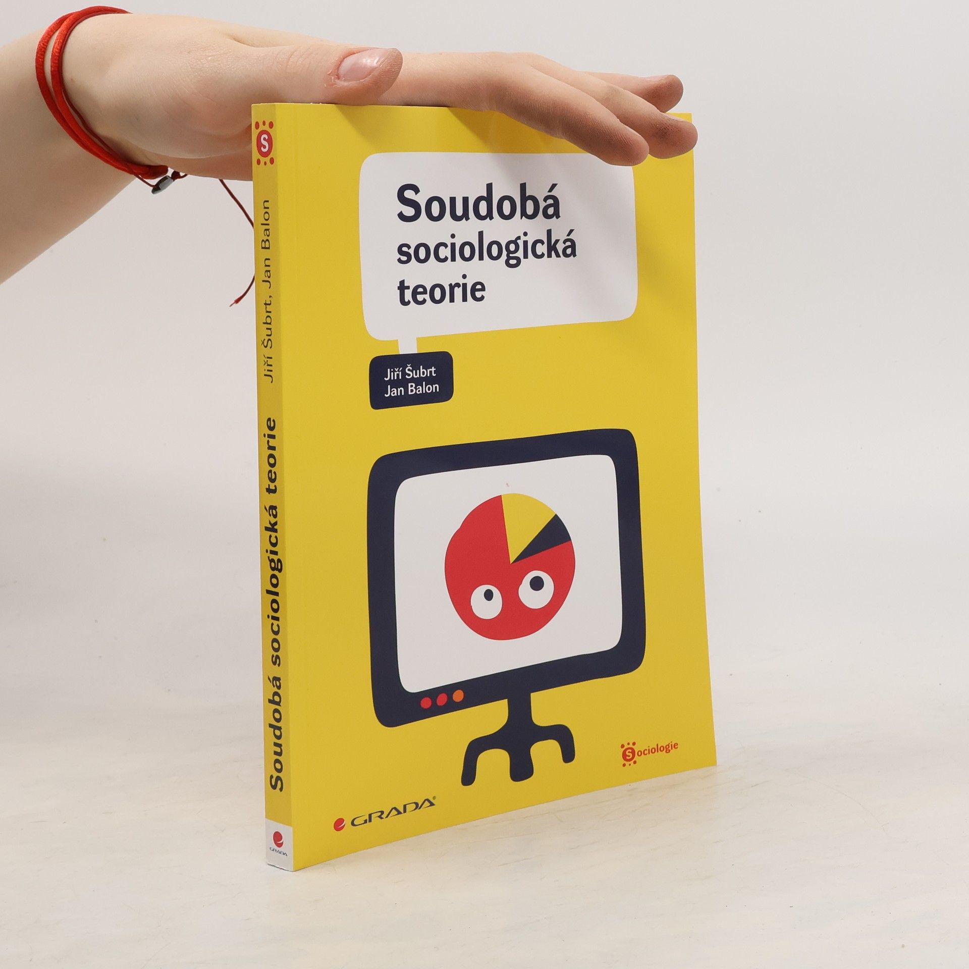 Jiří Šubrt Soudobá sociologická teorie