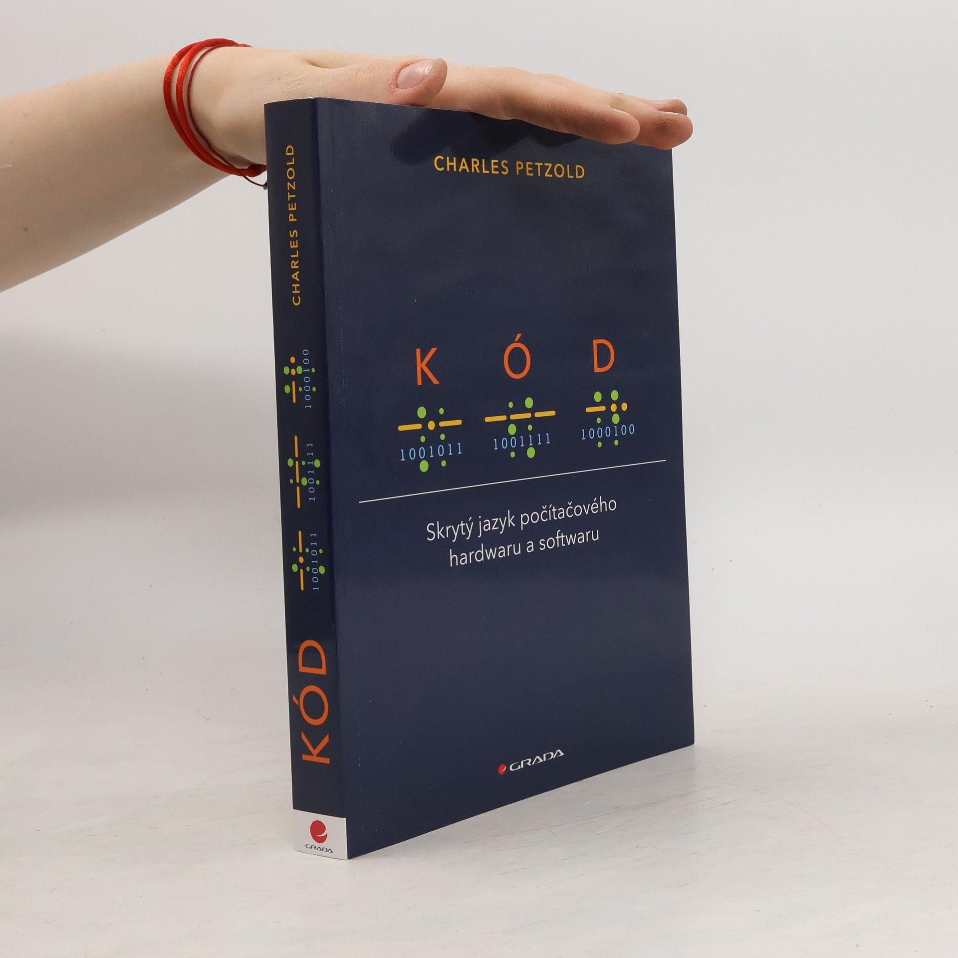 Charles Petzold Kód. Skrytý jazyk počítačového hardwaru a softwaru