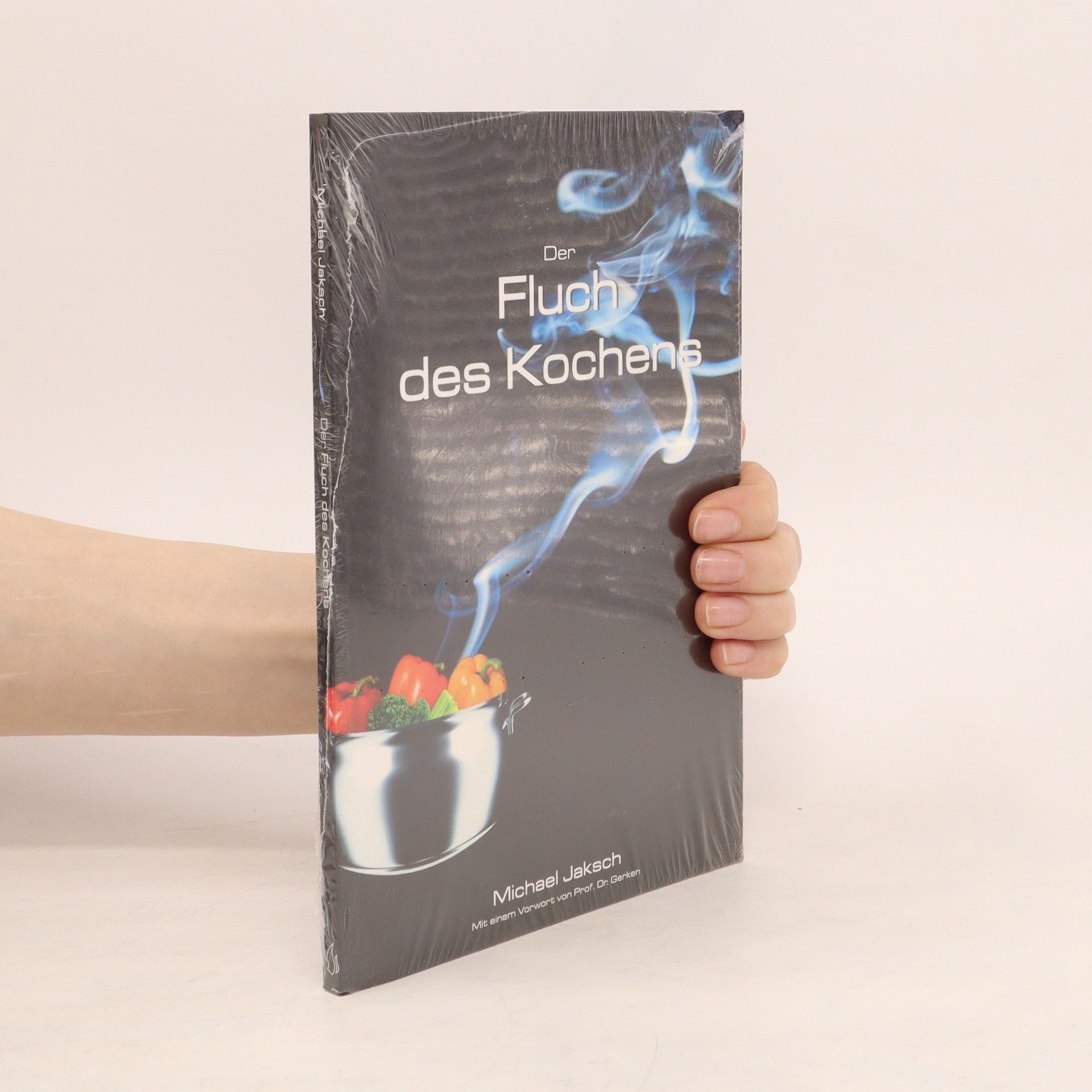 Michael Jaksch Der Fluch des Kochens