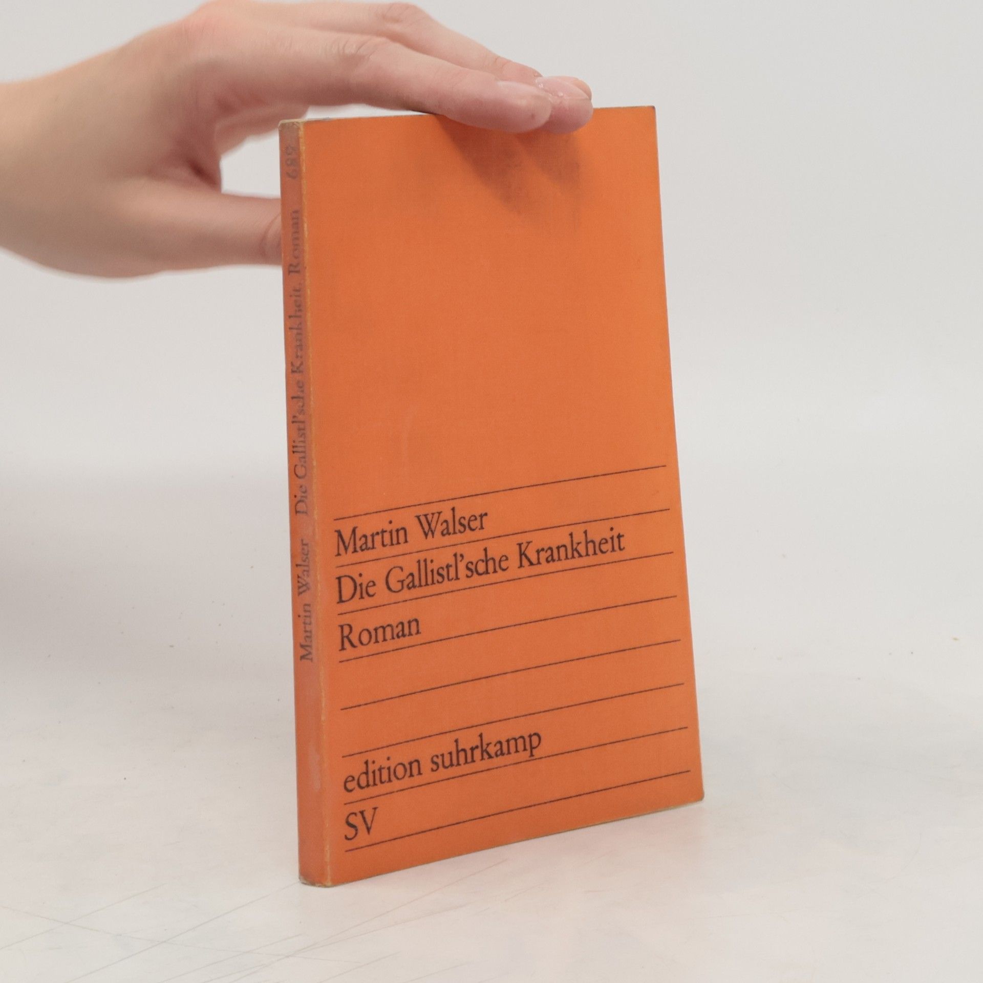 Martin Walser Die Gallistl'sche Krankheit
