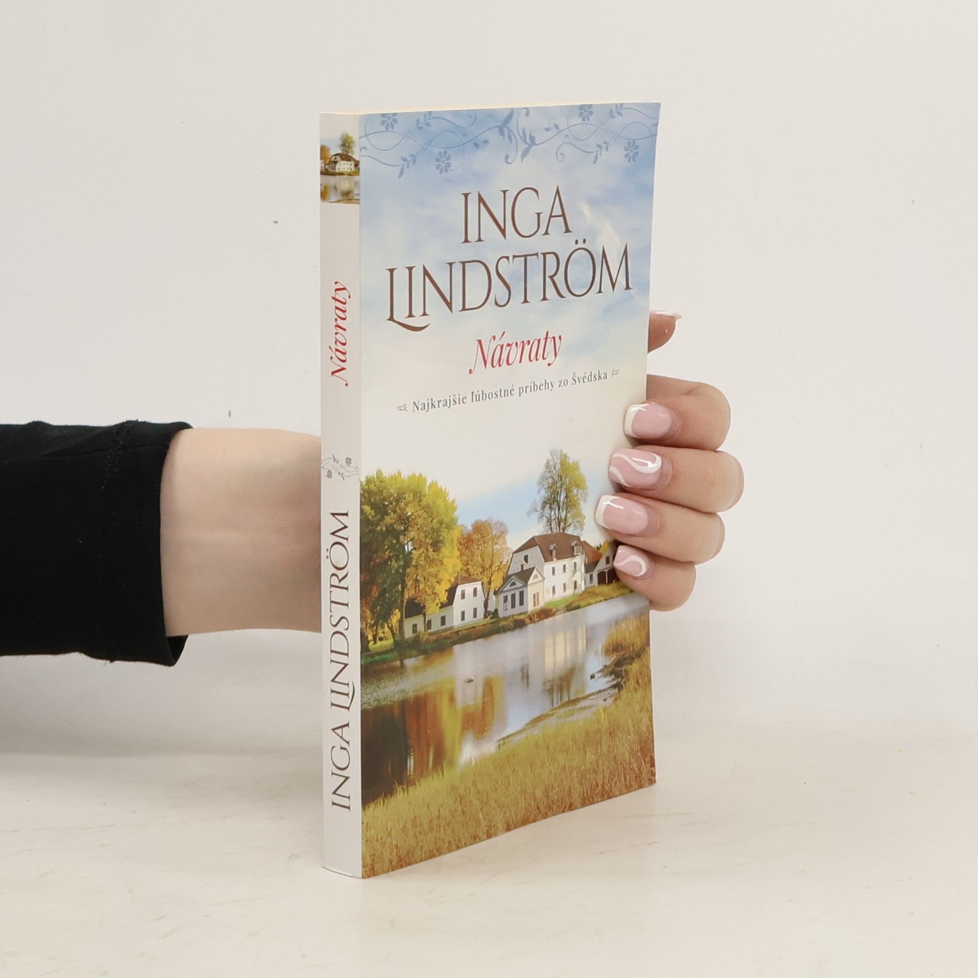 Inga Lindström Návraty - najkrajšie ľúbostné príbehy zo Švédska