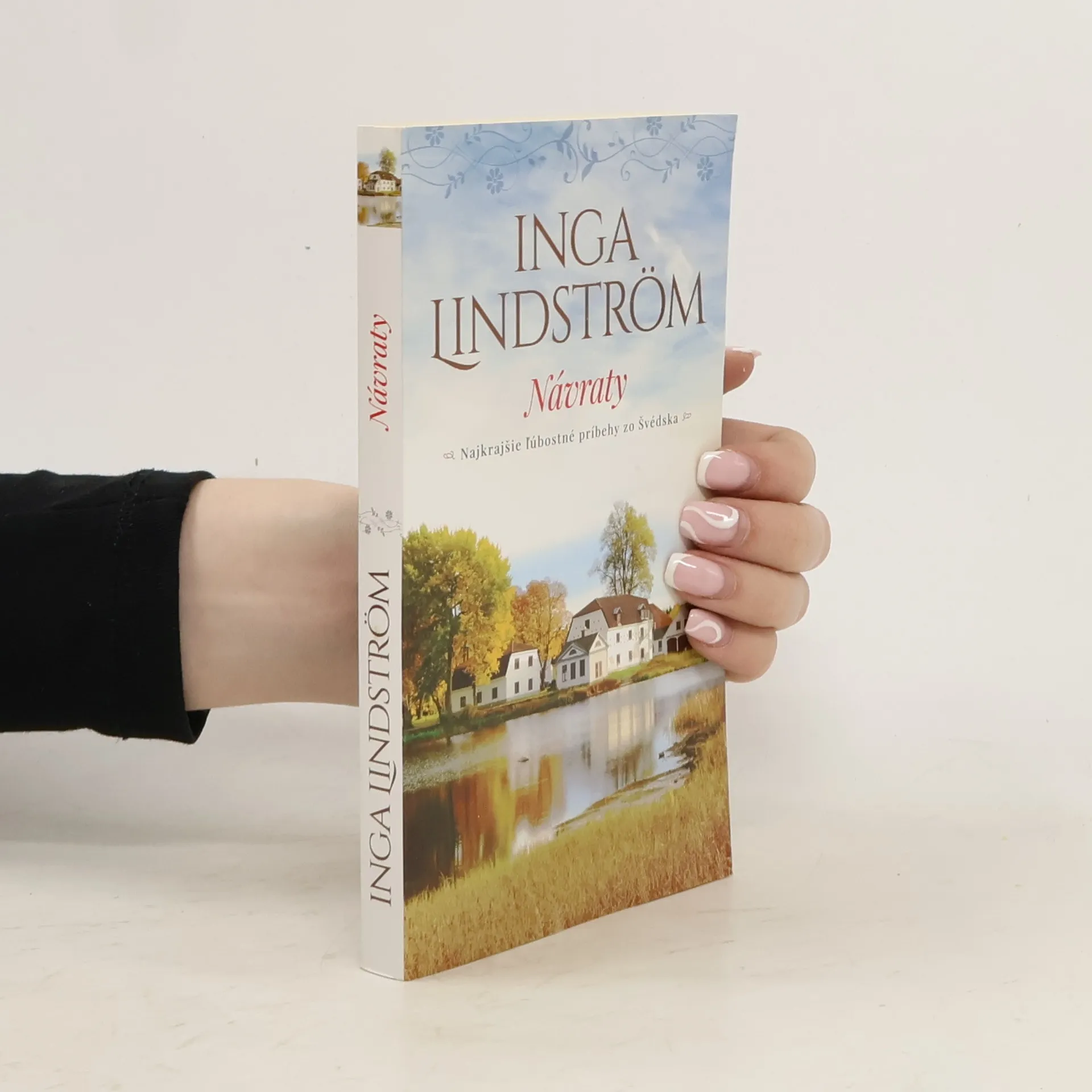 Návraty - najkrajšie ľúbostné príbehy zo Švédska | Book | Paperback | Inga Lindström | SK