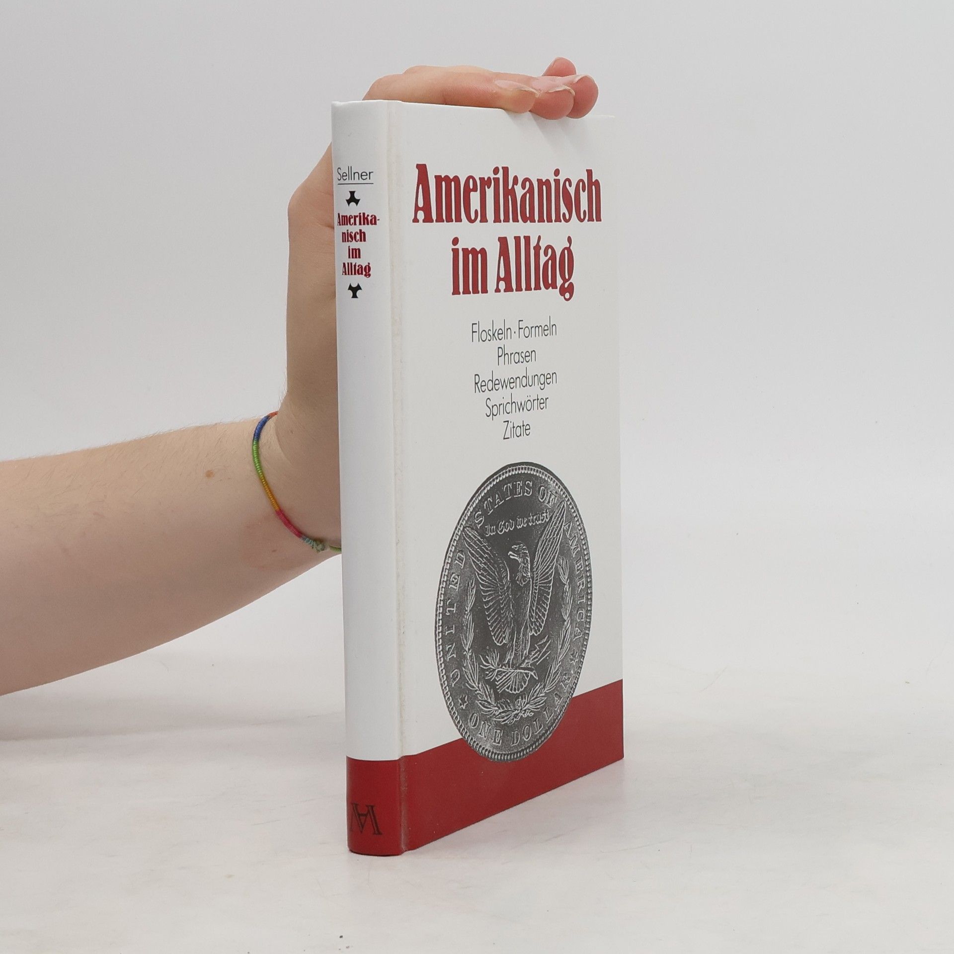 Alfred Sellner Amerikanisch im Alltag