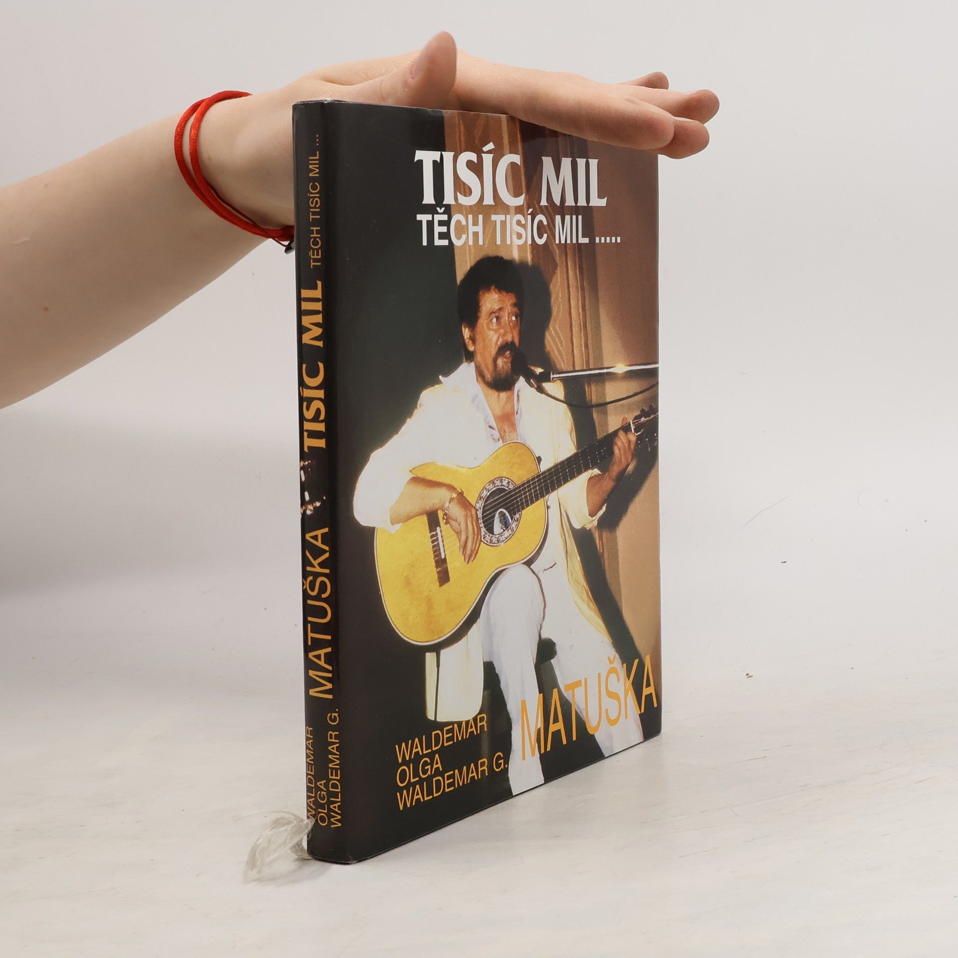 Waldemar Matuška Tisíc mil, těch tisíc mil