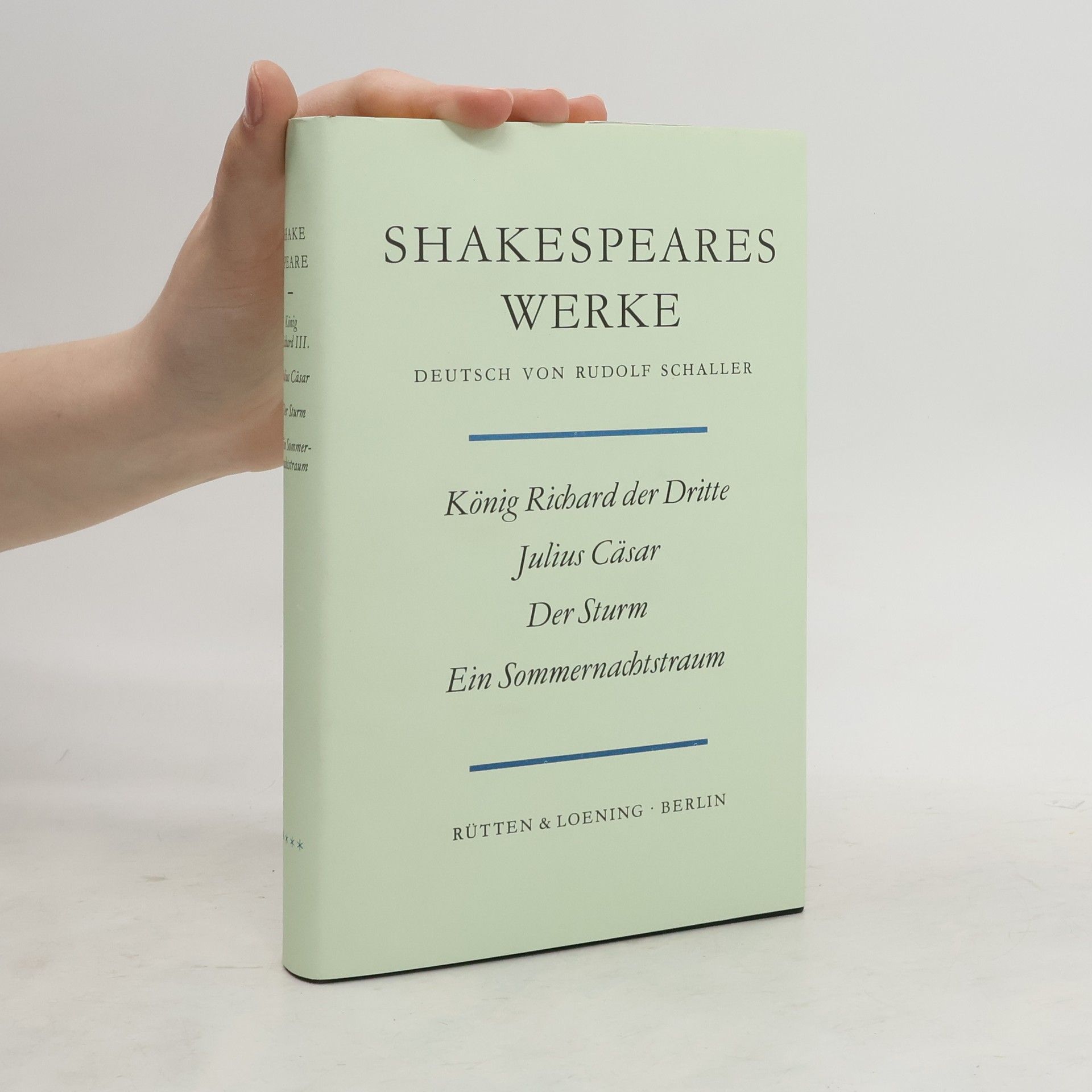 William Shakespeare Shakespeare Werke. König Richard III. Julius Cäsar. Der Sturm. Ein Sommernachstraum
