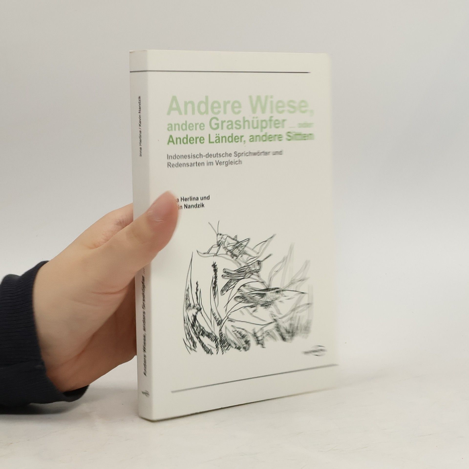 Inna Herlina Andere Wiese, andere Grashüpfer ... oder andere Länder, andere Sitten