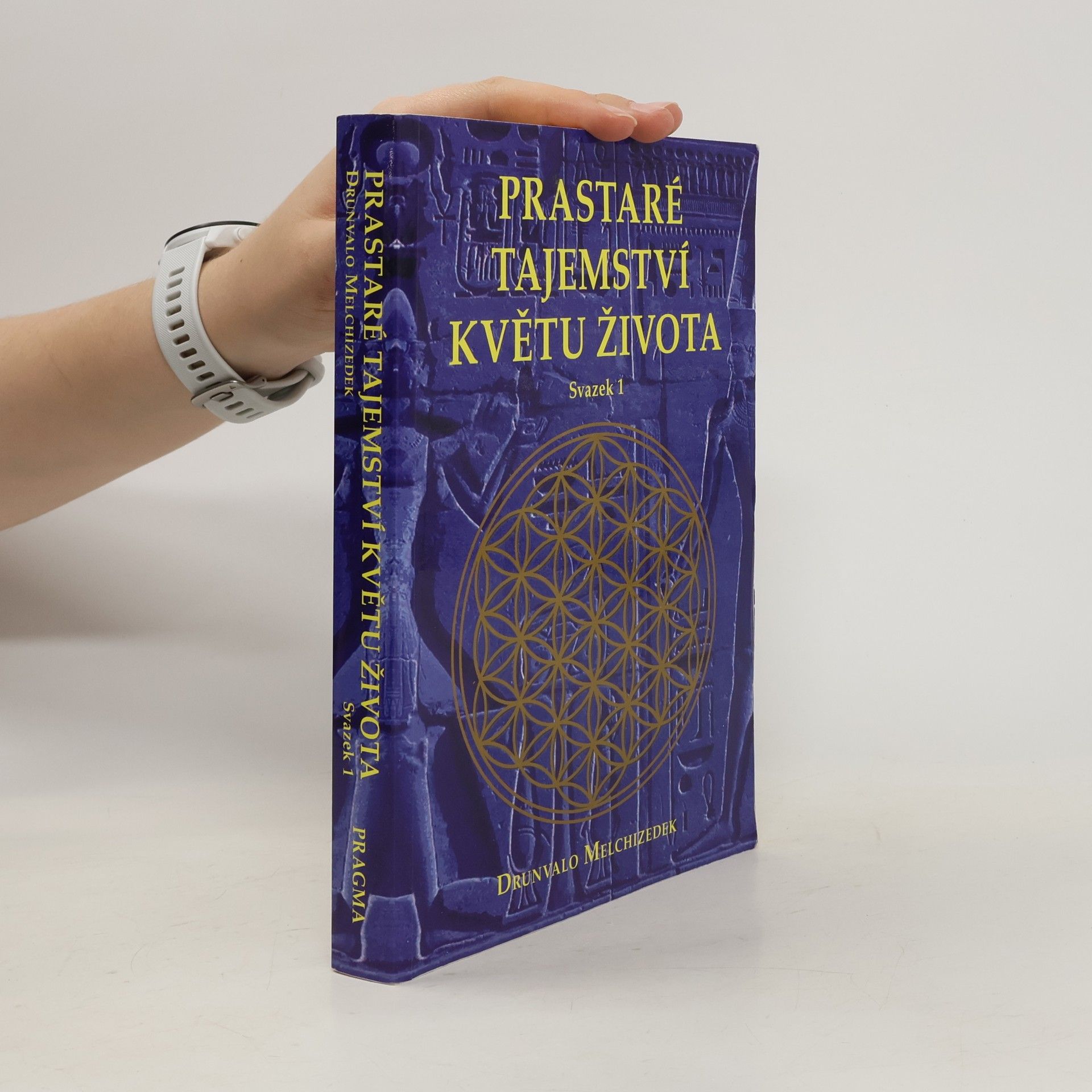Drunvalo Melchizedek Prastaré tajemství Květu života. Svazek 1