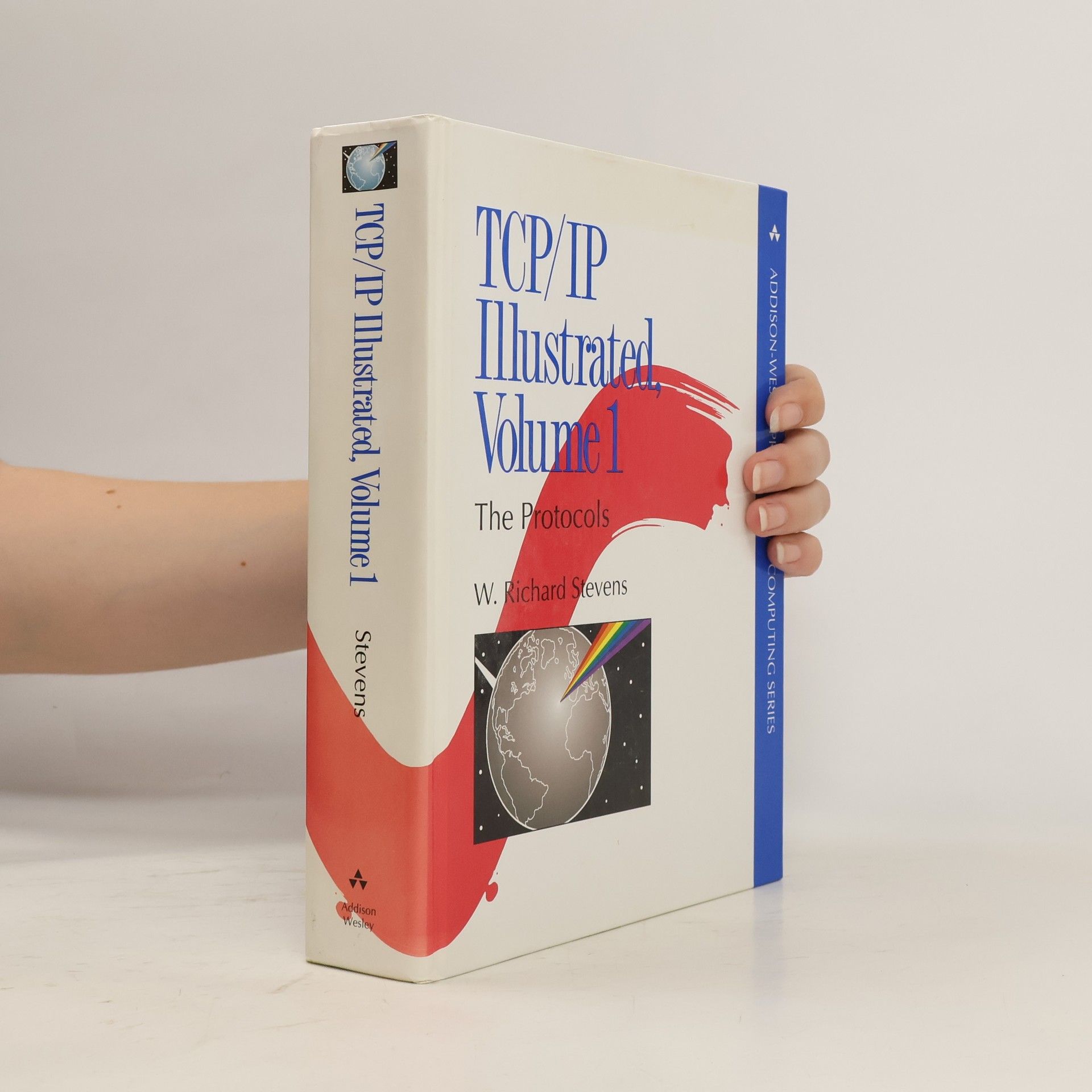 Richard W. Stevens TCP/IP Illustrated: The protocols