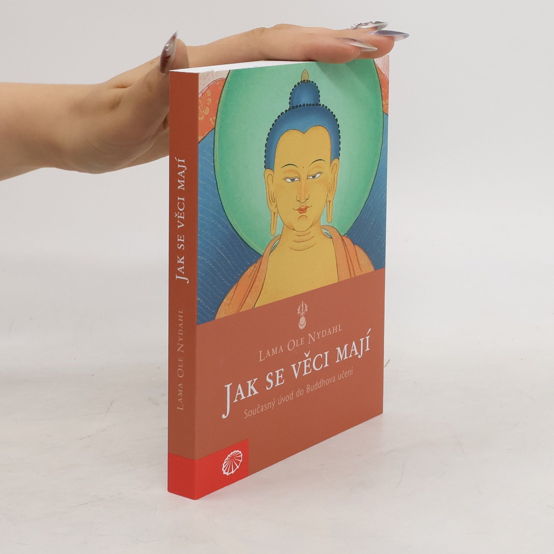 Lama Ole Nydahl Jak se věci mají