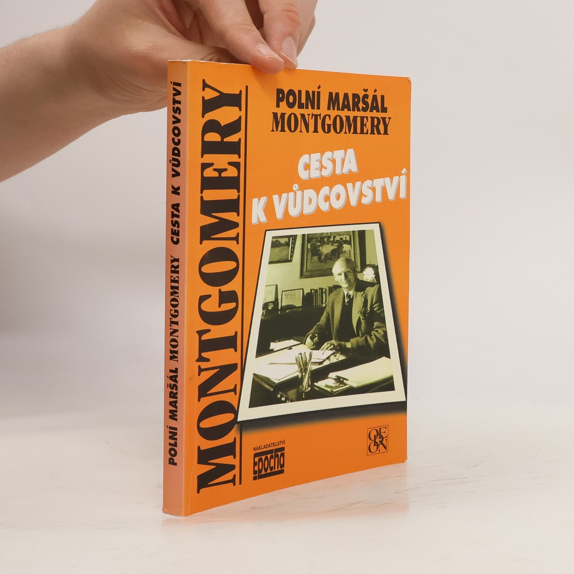 Bernard Law Montgomery Cesta k vůdcovství