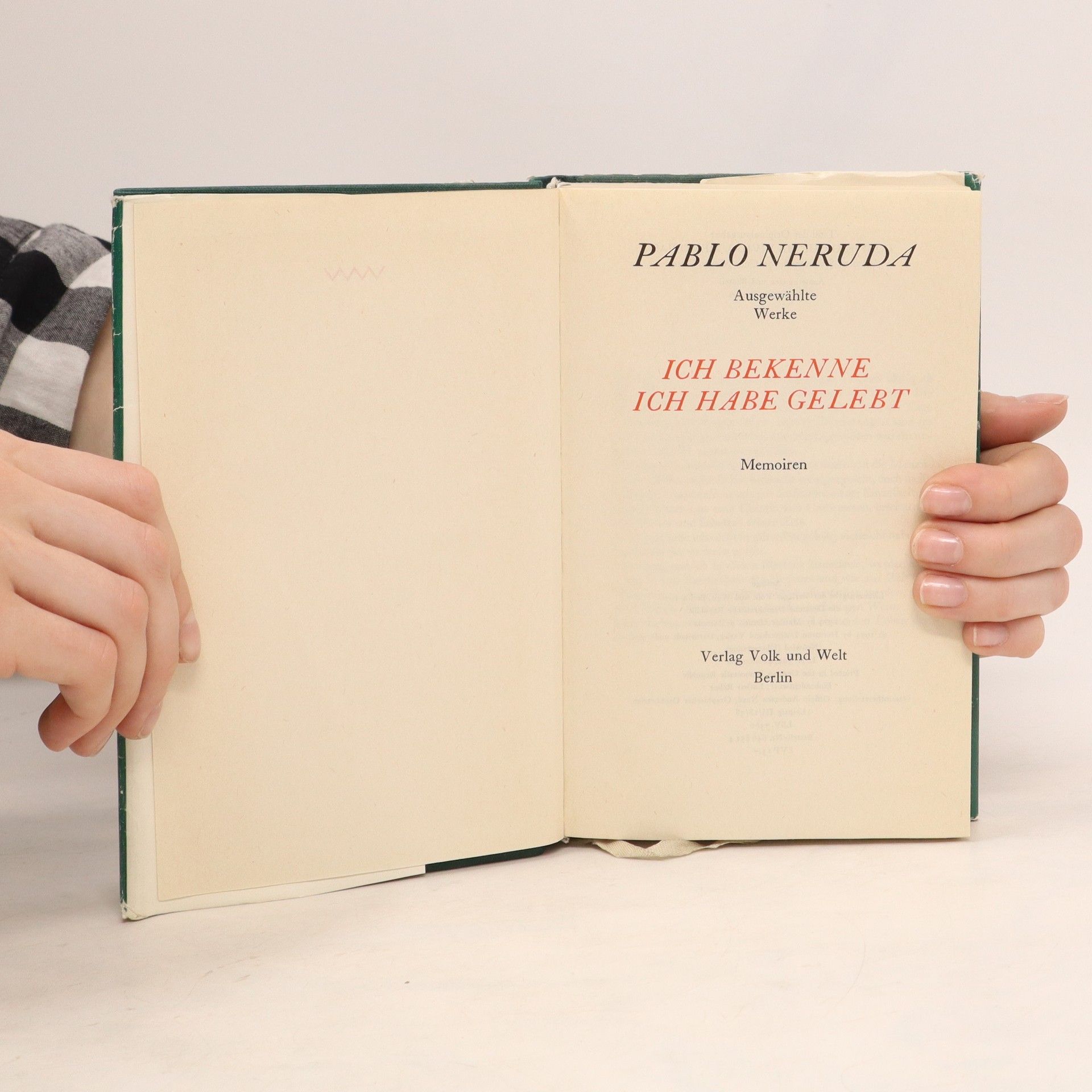 Pablo Neruda Ich bekenne ich habe gelebt