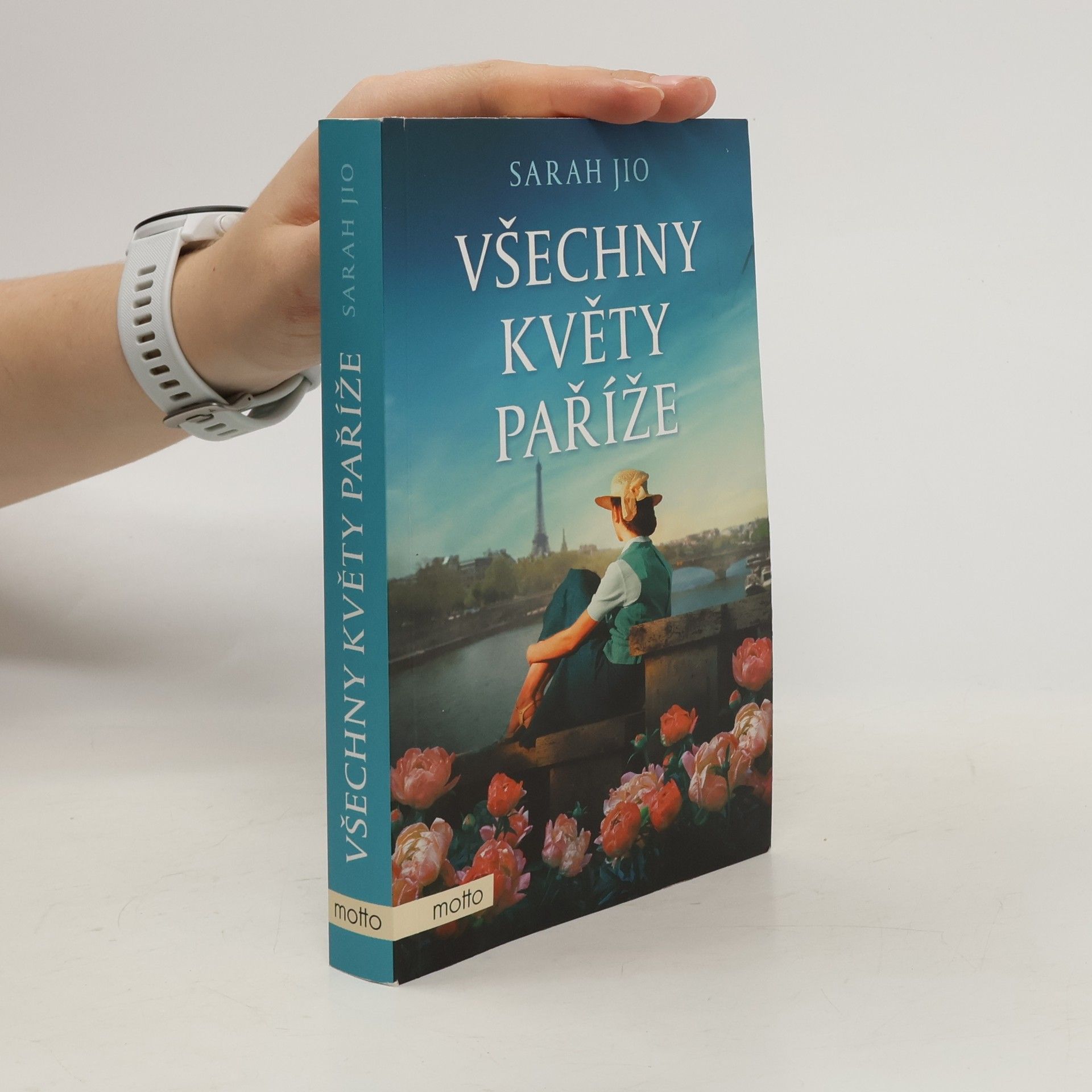 Sarah Jio Všechny květy Paříže
