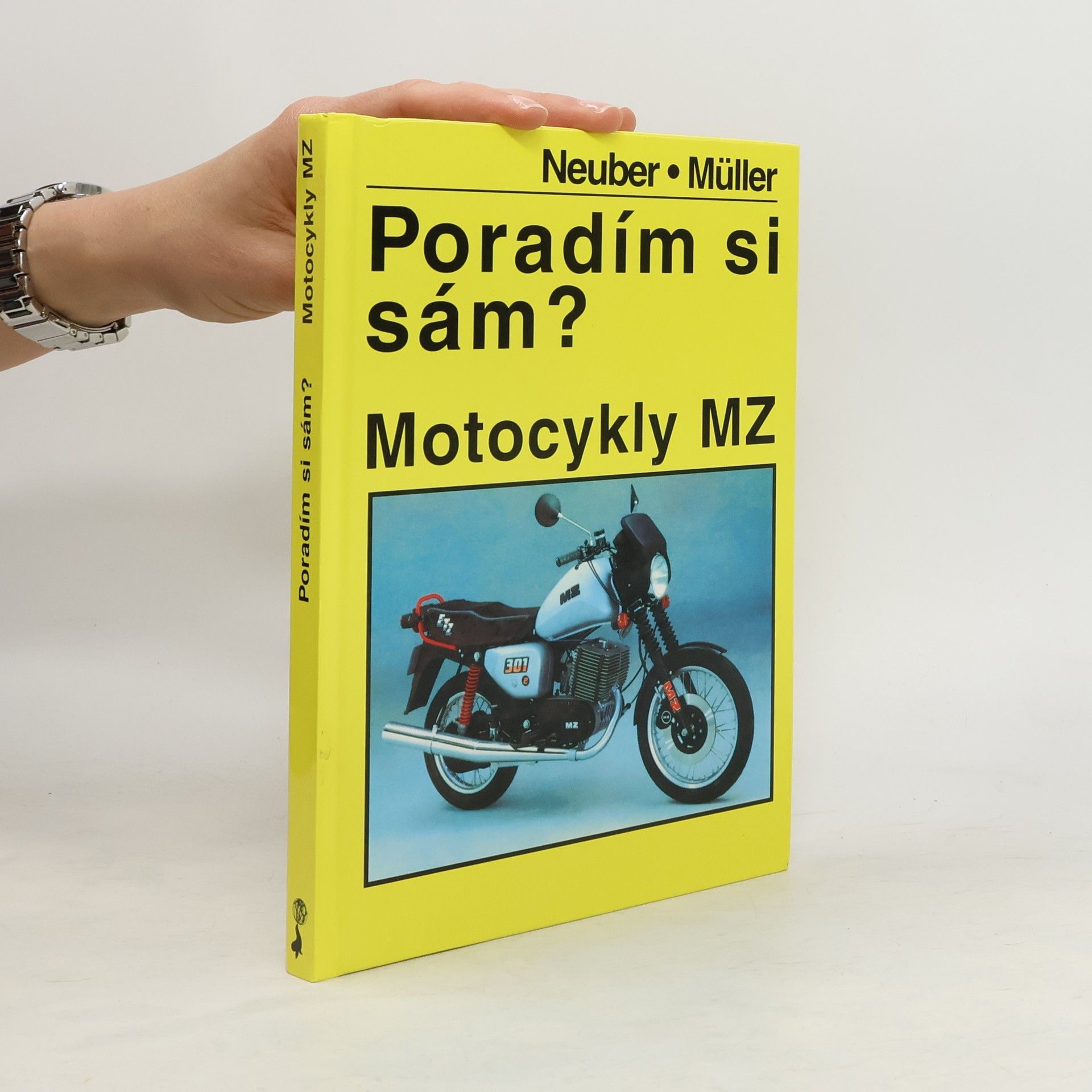Heinz Neuber Motocykly MZ : poradím si sám?