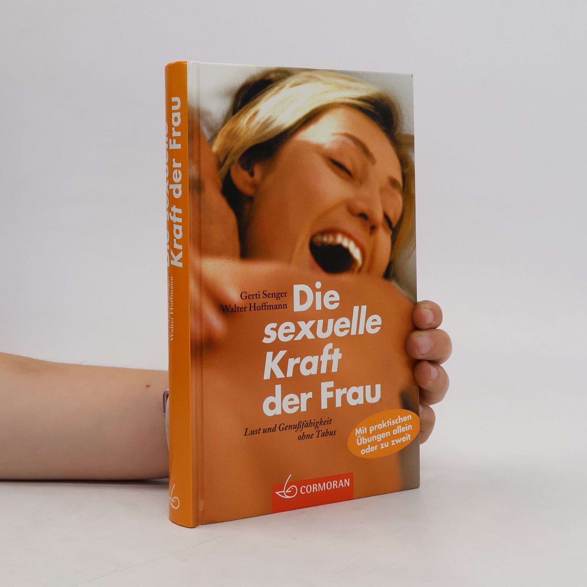 Gerti Senger Die sexuelle Kraft der Frau