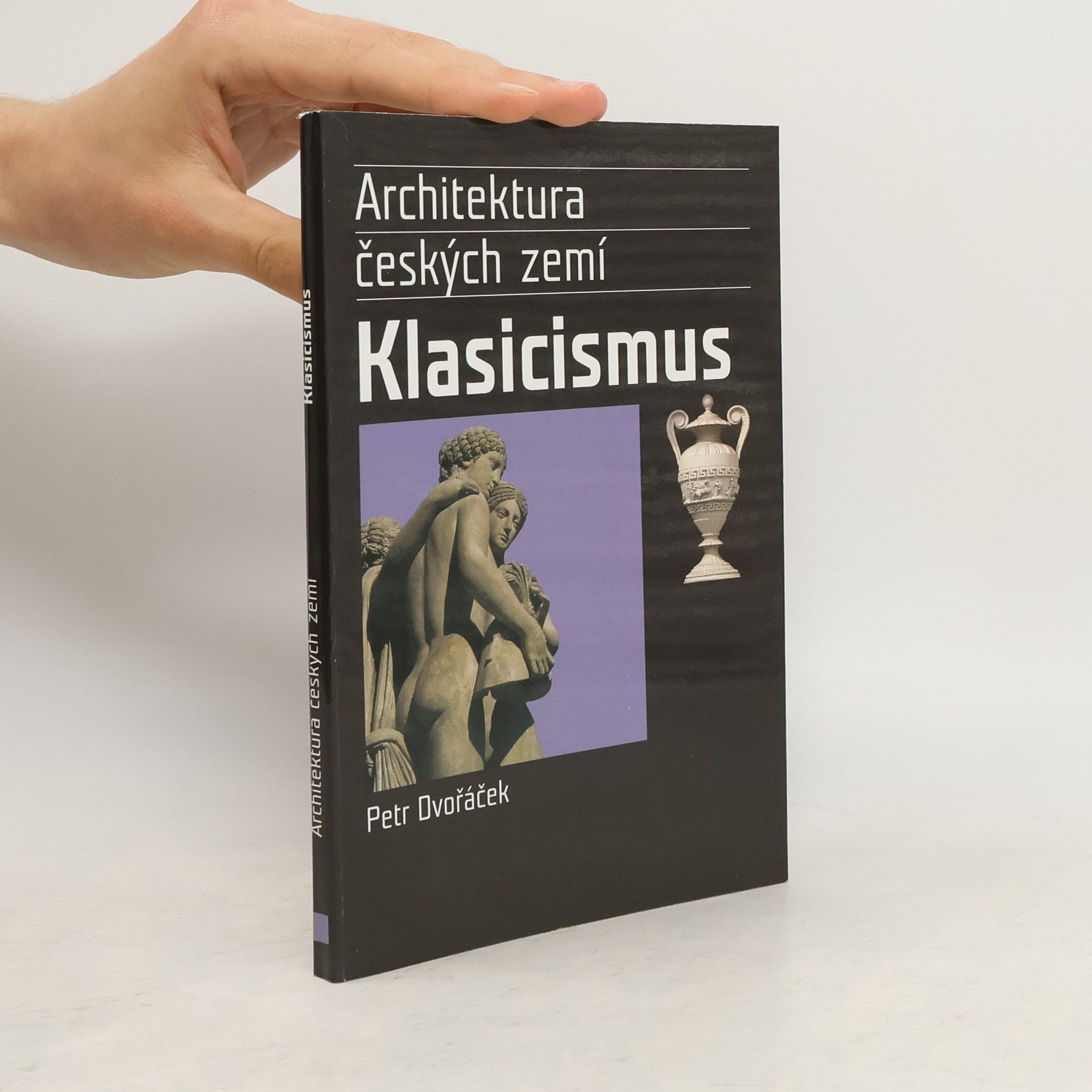 Petr Dvořáček Klasicismus a romantický historismus