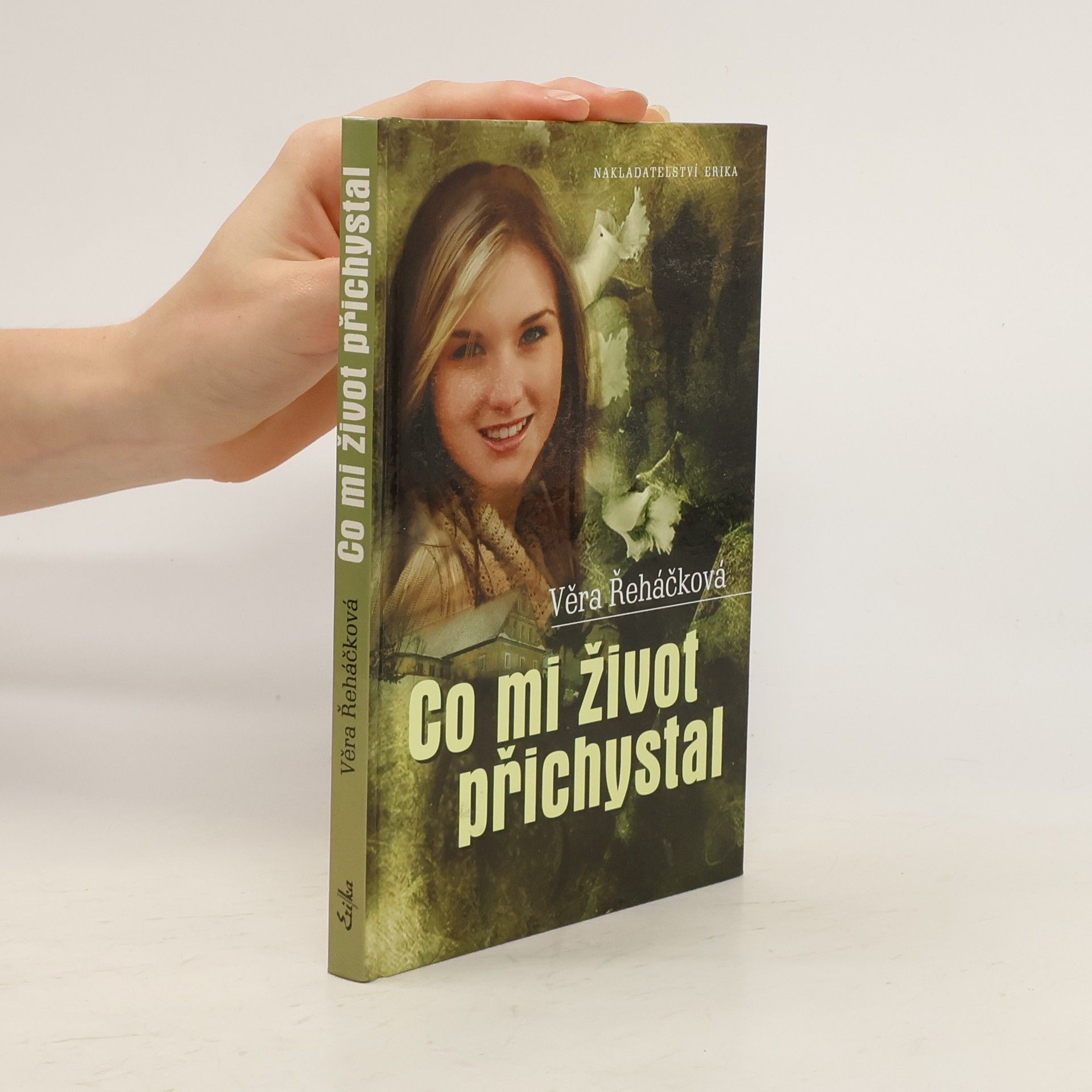 Věra Řeháčková Co mi život přichystal