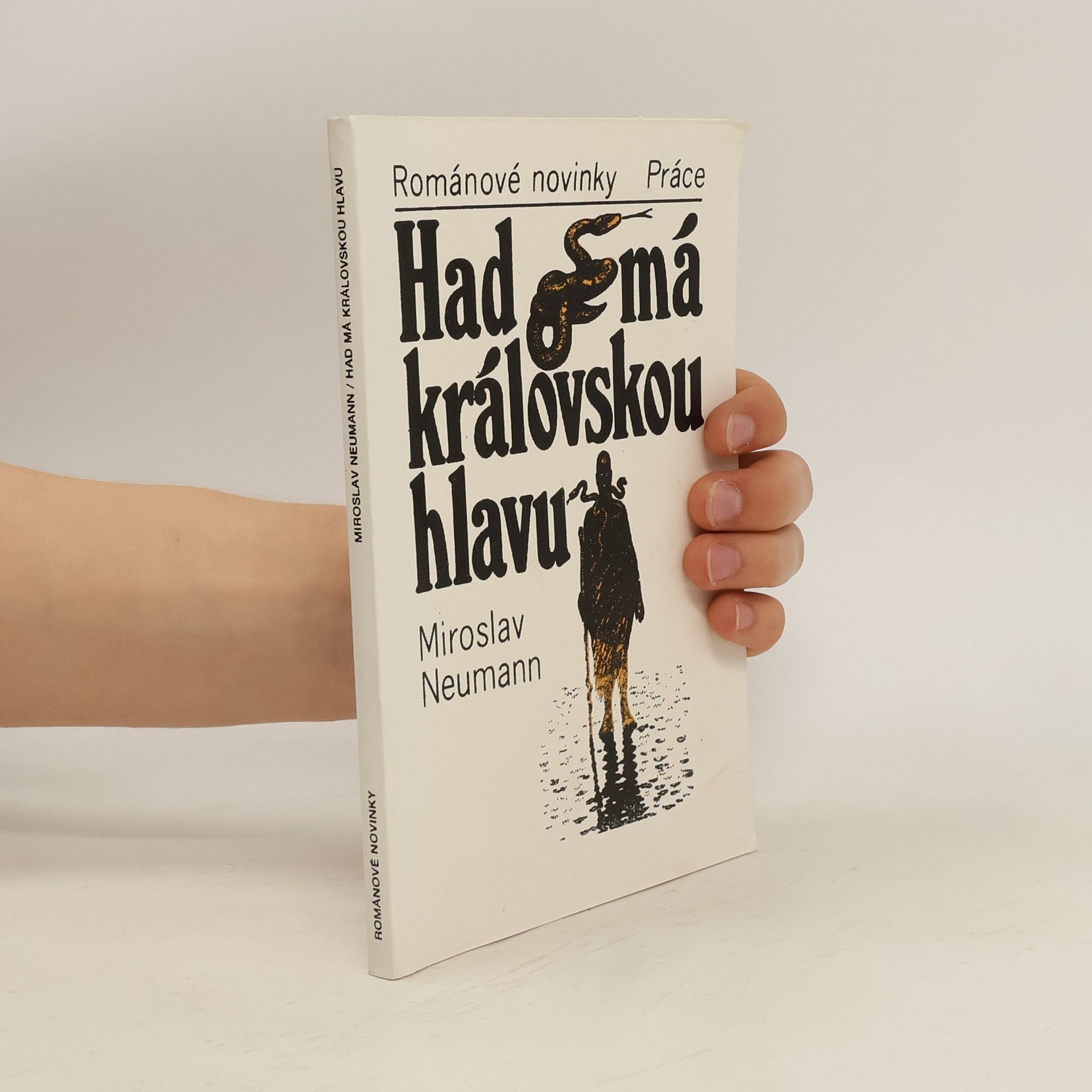 Miroslav Neumann Had má královskou hlavu