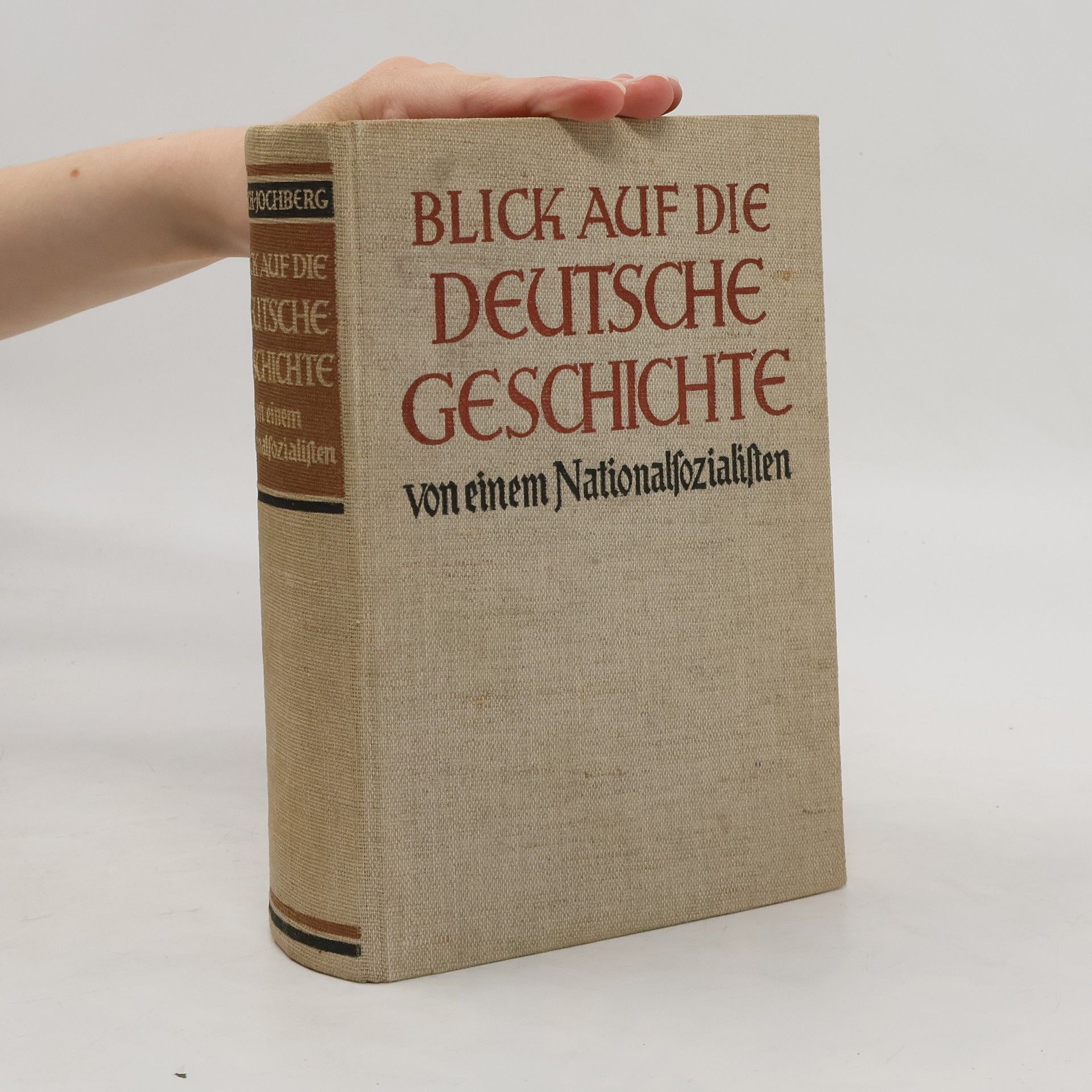 Kolektiv autorů Blick auf die deutsche Geschichte-Von einem Nationalsozialisten