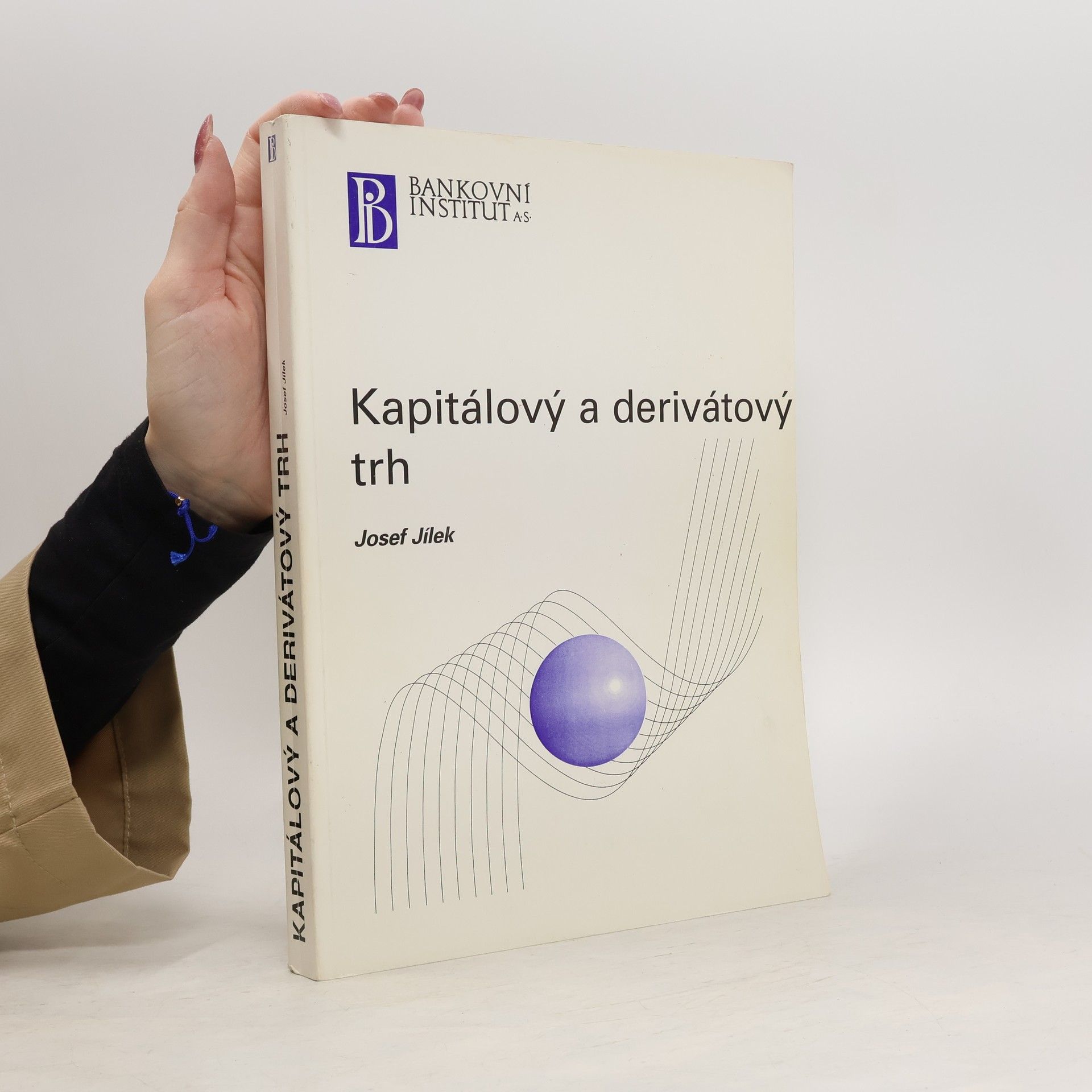 Josef Jílek Kapitálový a derivátový trh