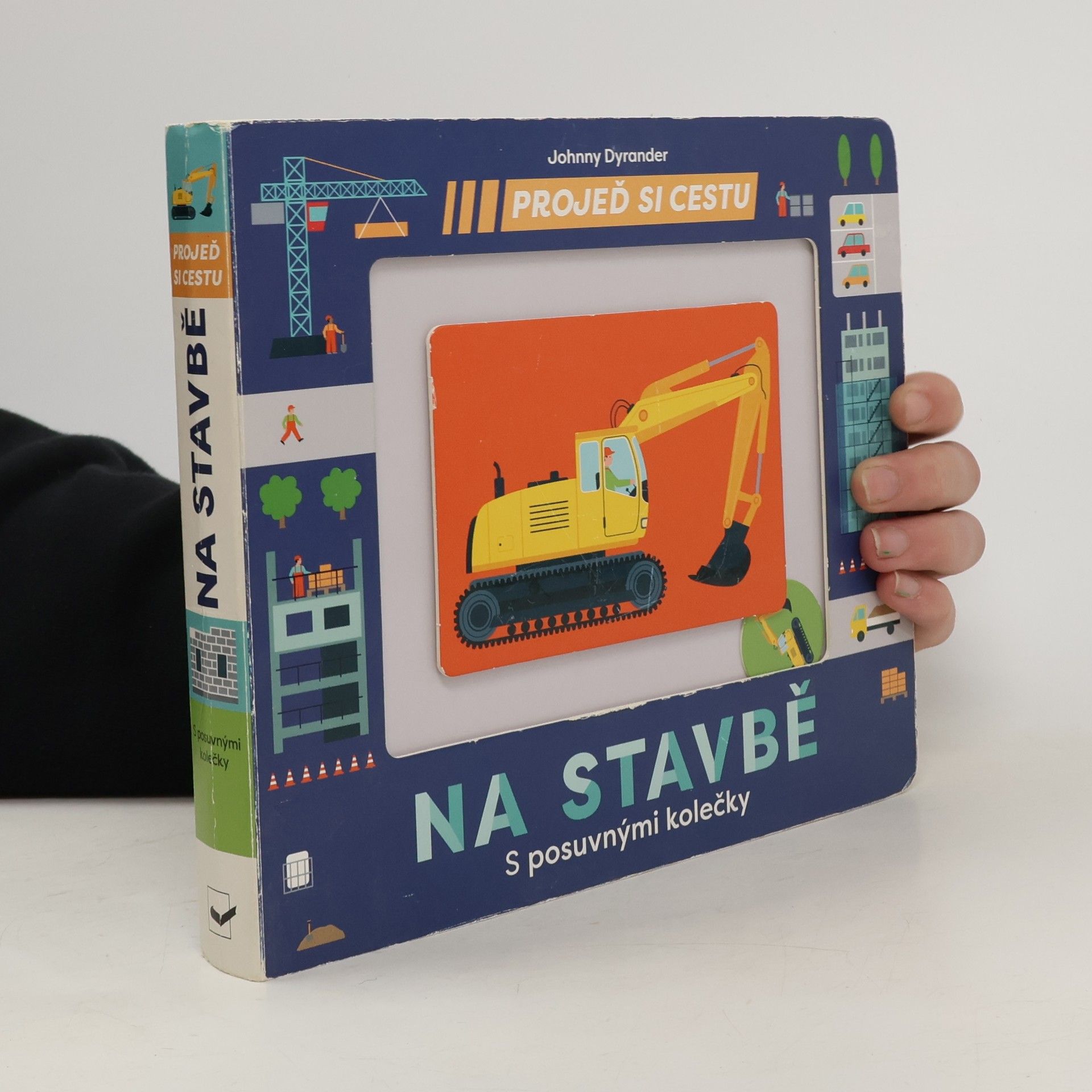 Johnny Dyrander Projeď si cestu. Na stavbě