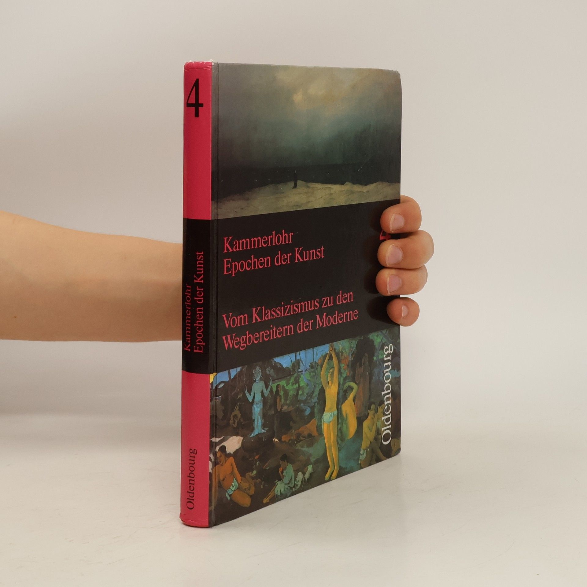 Otto Kammerlohr Epochen der Kunst: vom Klassizismus zu den Wegbereitern der Moderne
