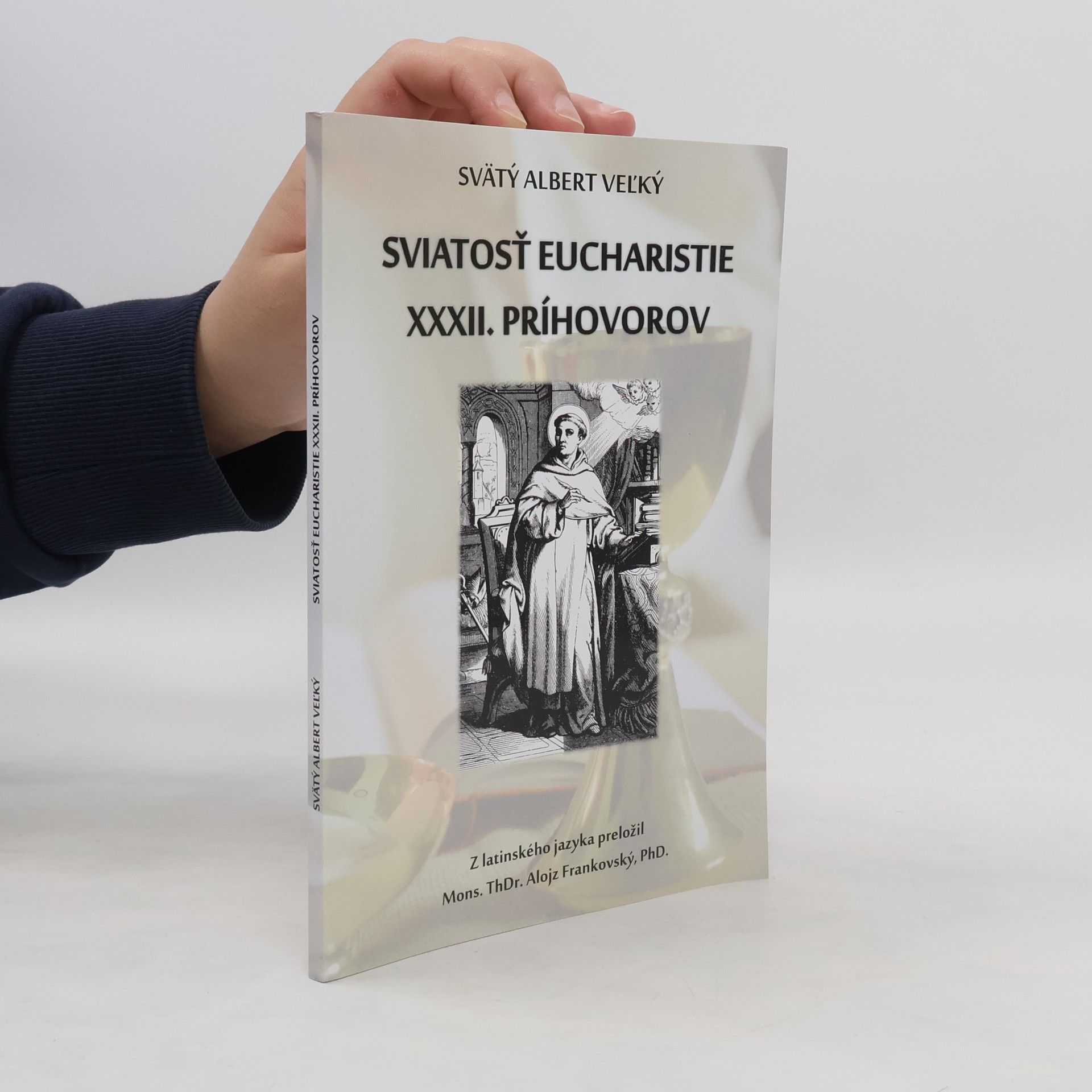 Kolektív autorov Sviatosť eucharistie XXXII. Príhovorov