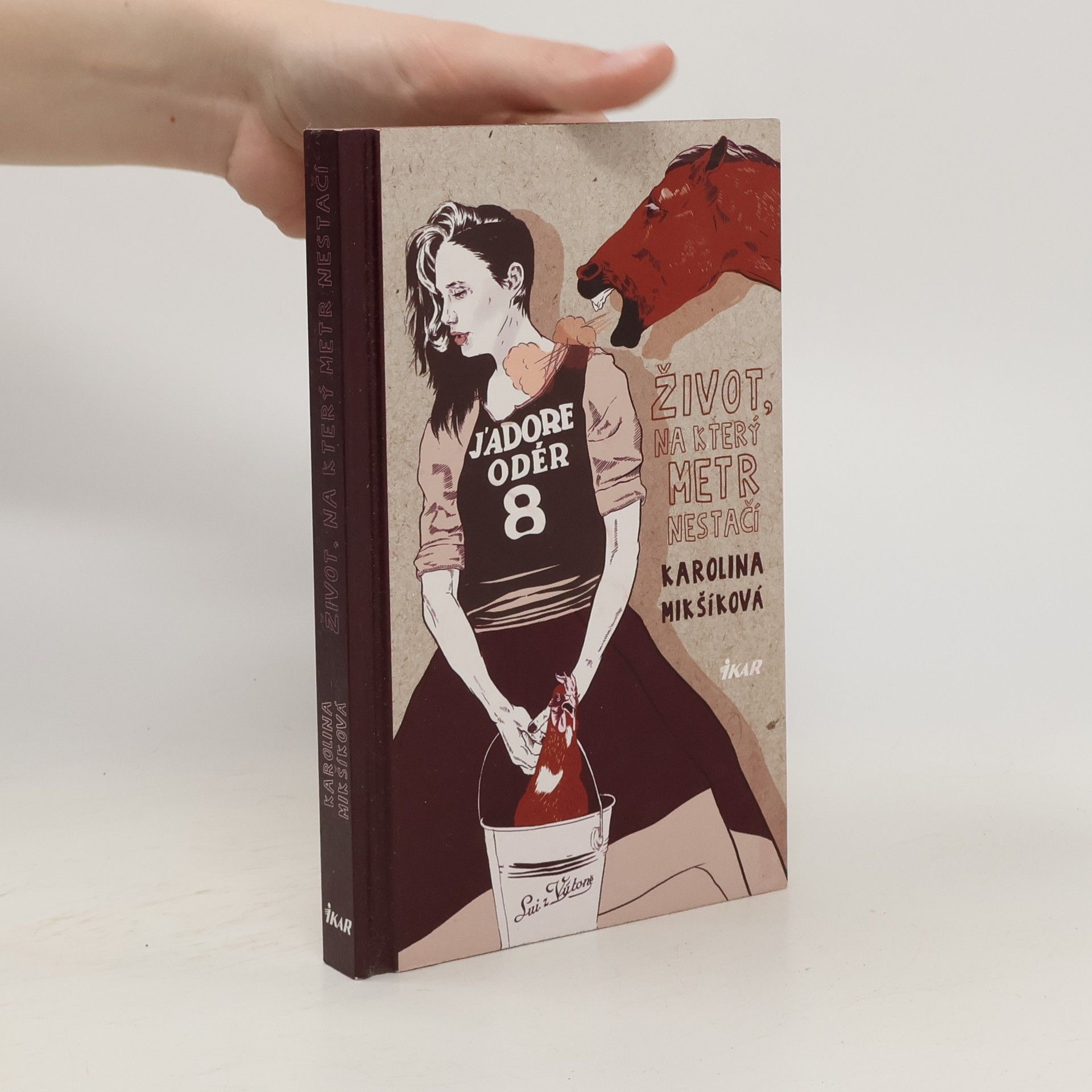 Karolina Mikšíková Život, na který metr nestačí