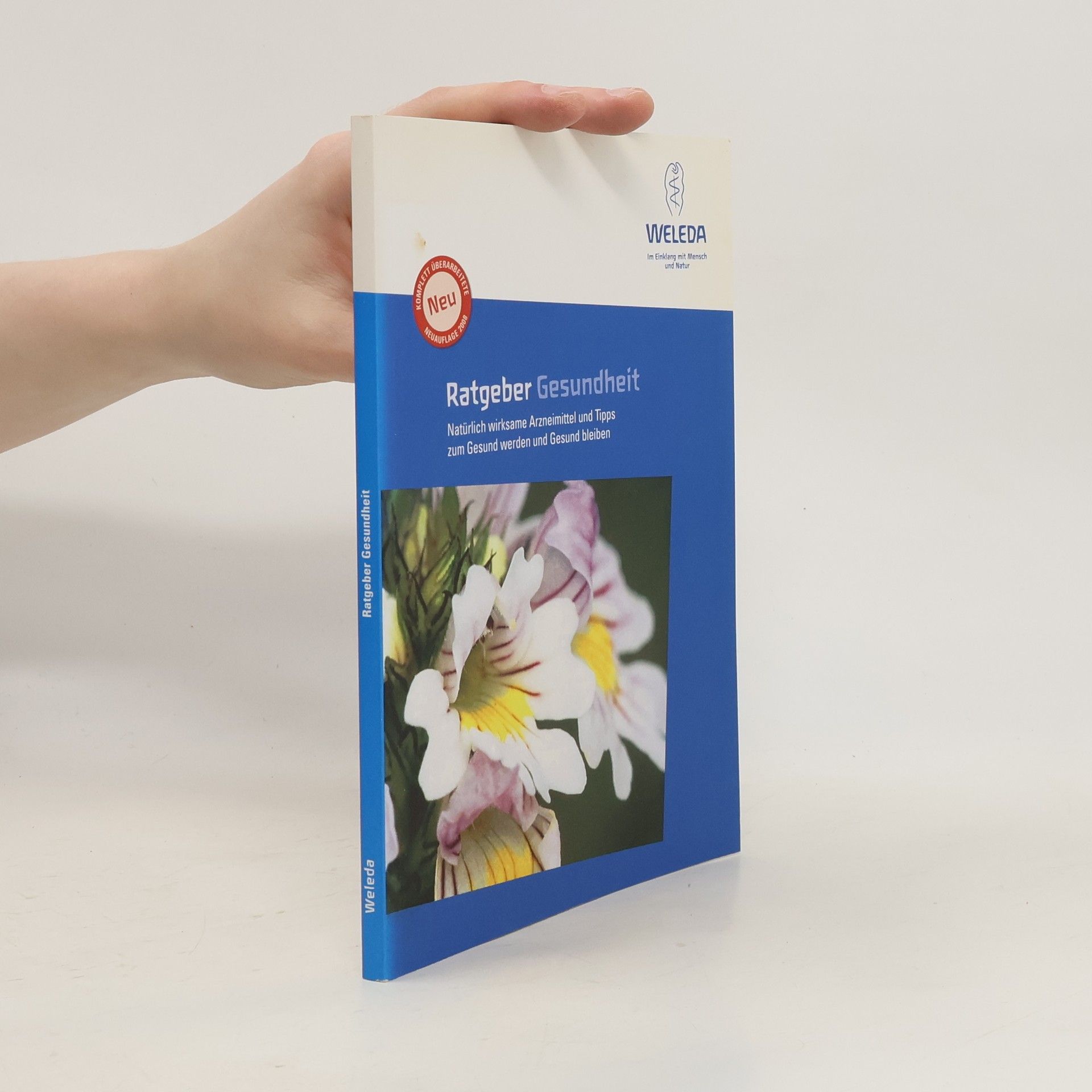 kolektiv Ratgeber Gesundheit: Natürlich wirksame Arzneimittel und Tips zum Gesund werden und bleiben