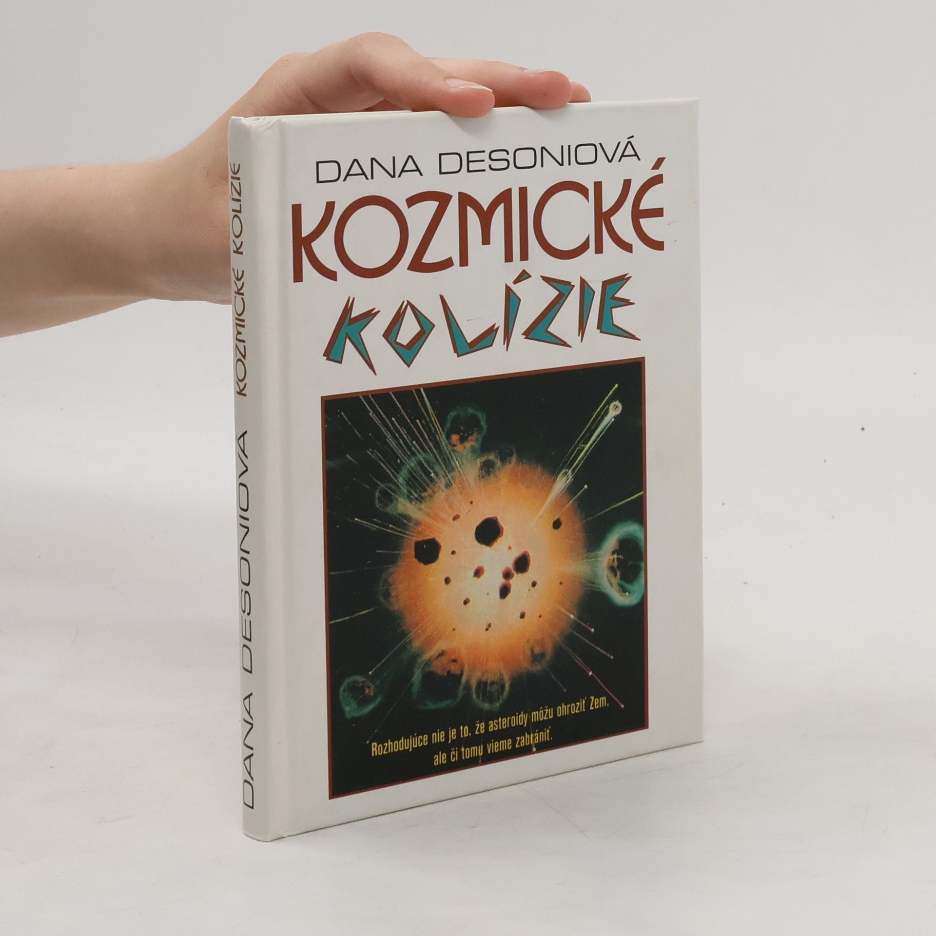 Dana Desoniová Kozmické kolízie