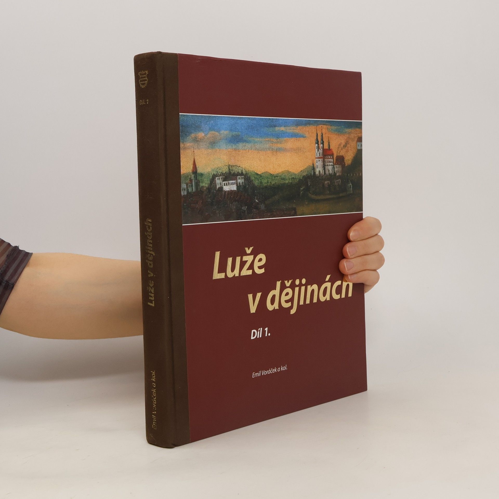 Emil Voráček Luže v dějinách. Díl 1.