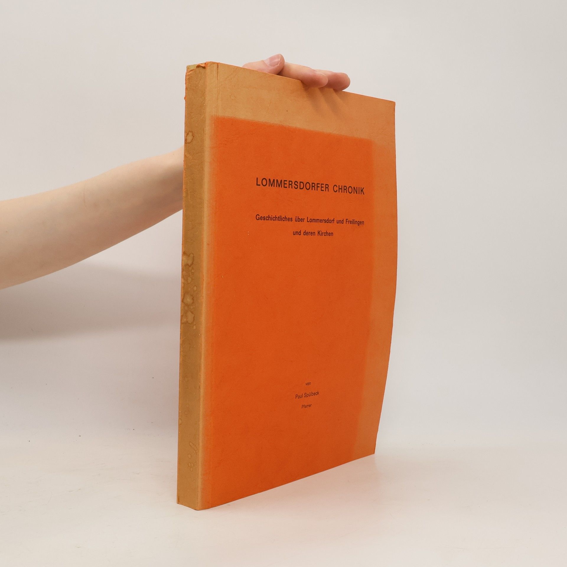Paul Spülbeck Lommersdorfer Chronik