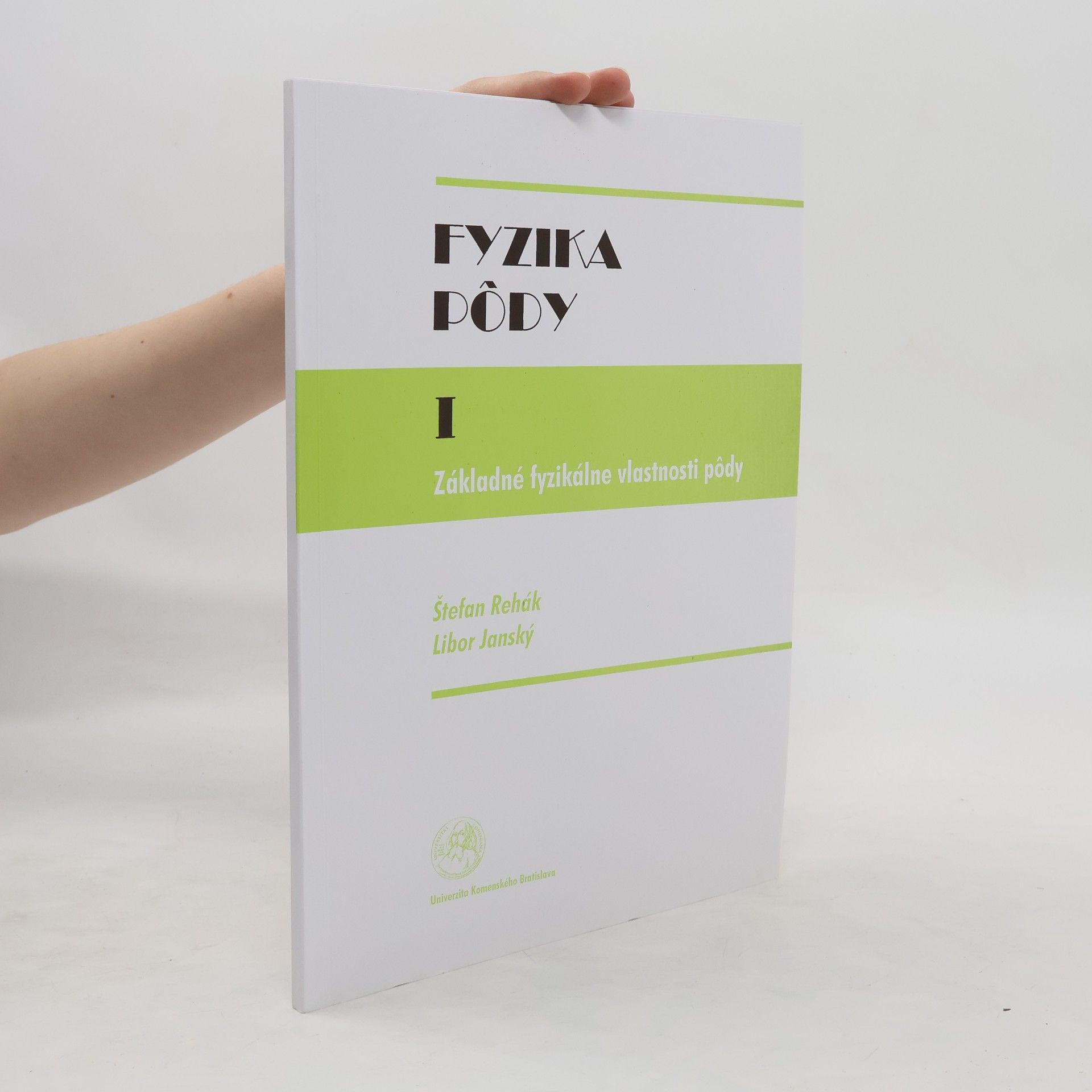 Štefan Rehák Fyzika pôdy I : základné fyzikálne vlastnosti pôdy