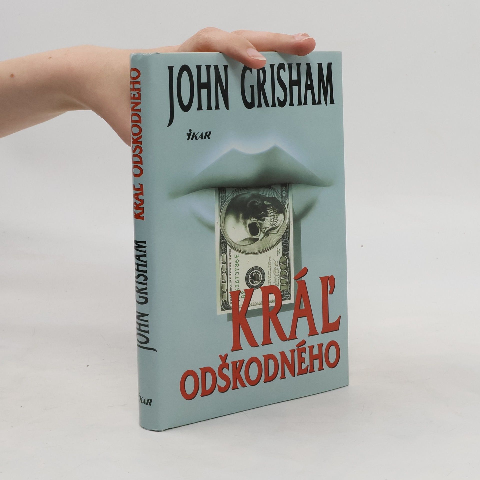 John Grisham Kráľ odškodného
