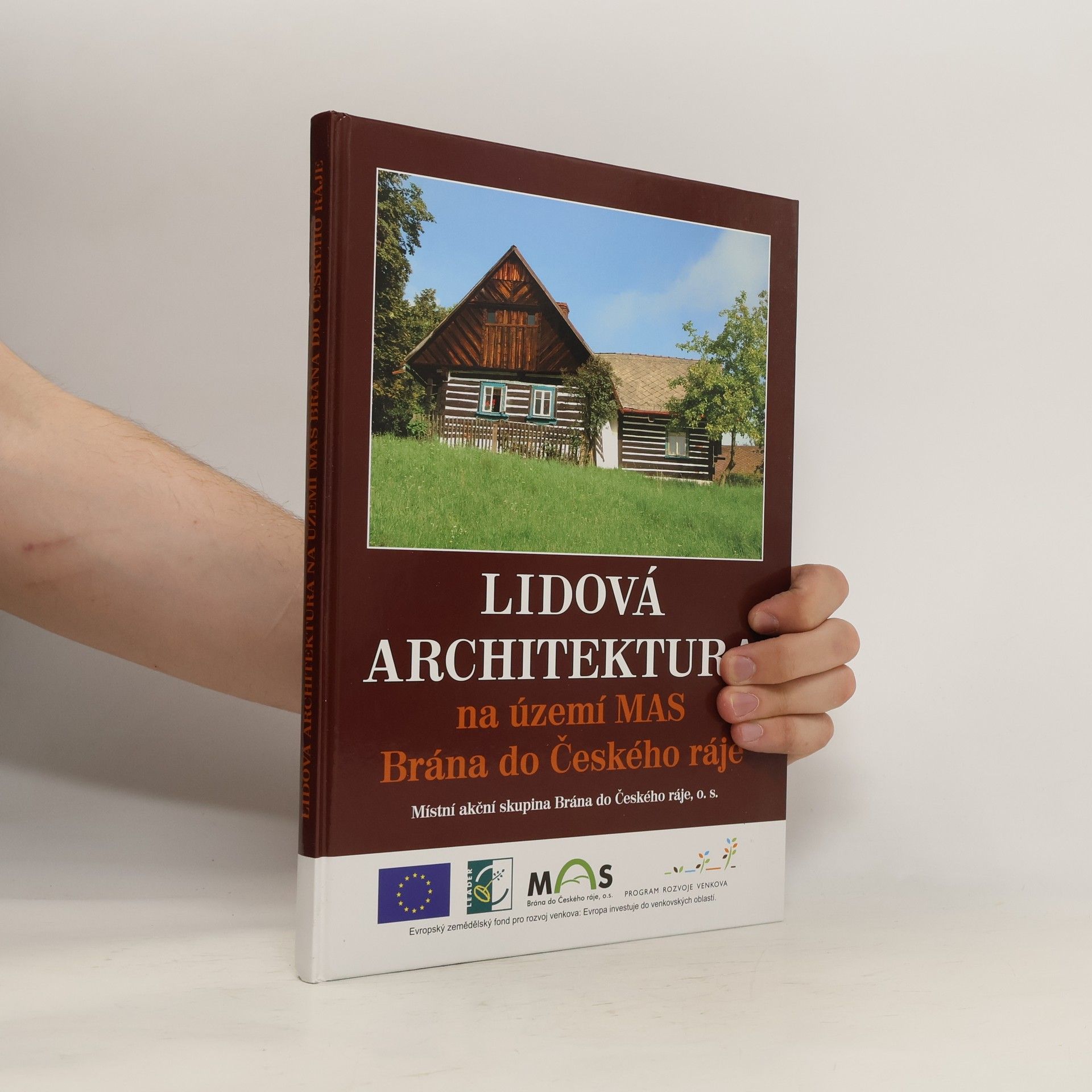 Collectif d'auteurs Lidová architektura na území MAS Brána do Českého ráje