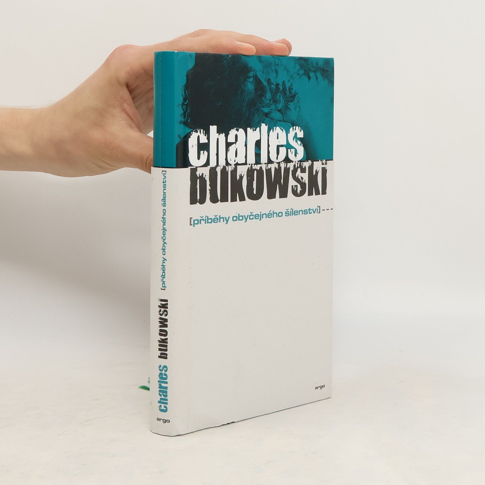 Charles Bukowski Příběhy obyčejného šílenství