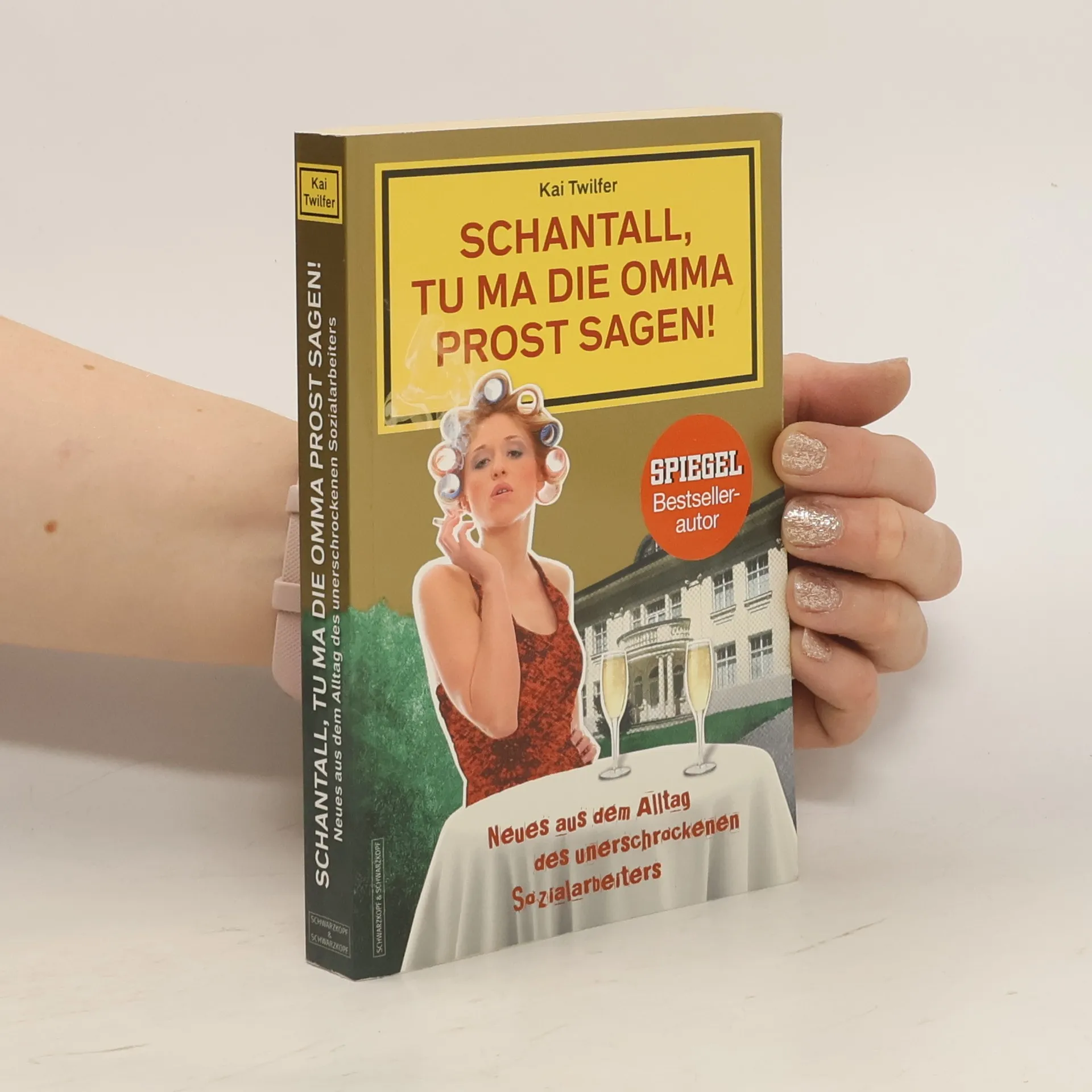 Schantall, tu ma die Omma Prost sagen! | Buch | Kai Twilfer