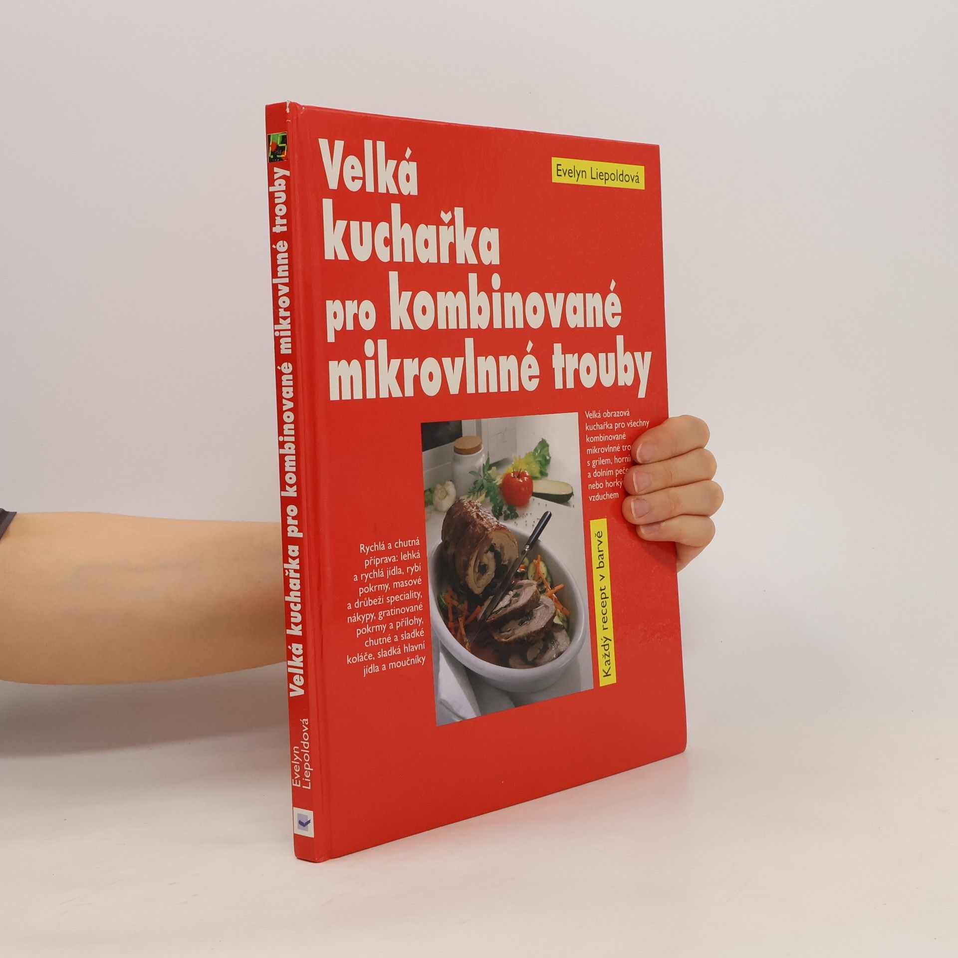 Evelyn Liepold Velká kuchařka pro kombinované mikrovlnné trouby