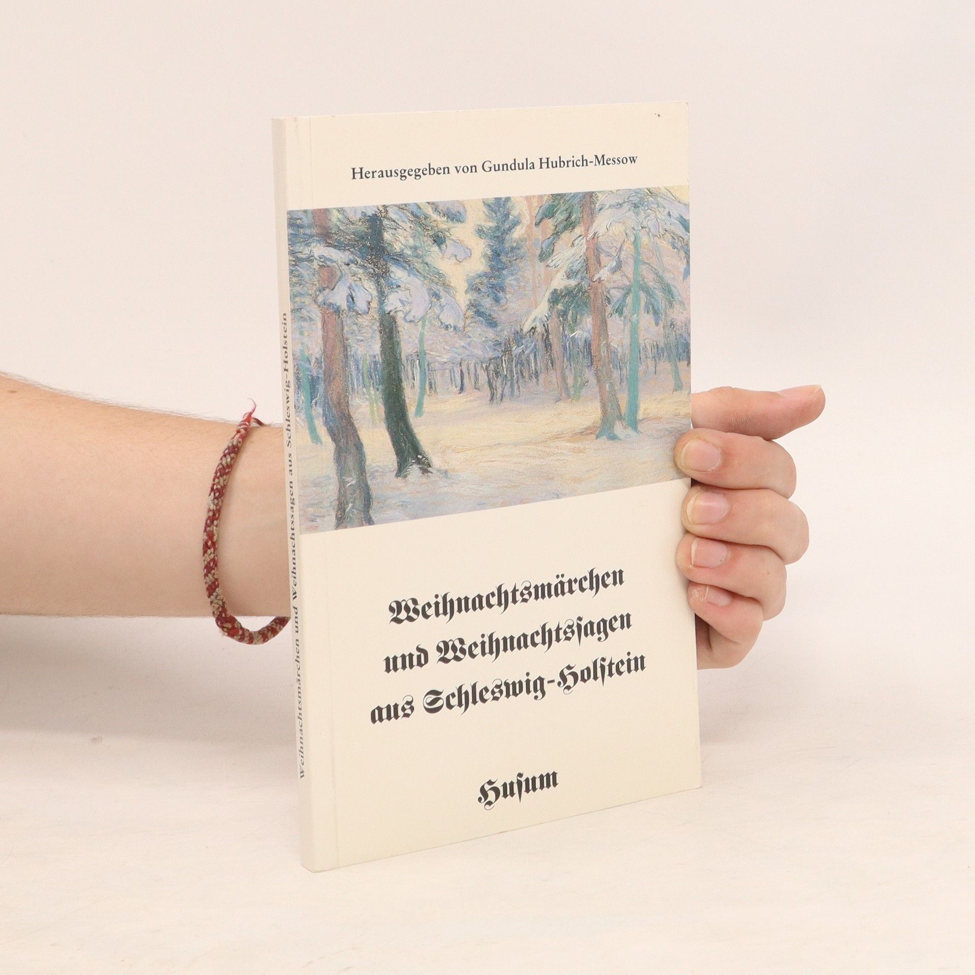 Gundula Hubrich Messow Weihnachtsmärchen und Weihnachtssagen aus Schleswig-Holstein