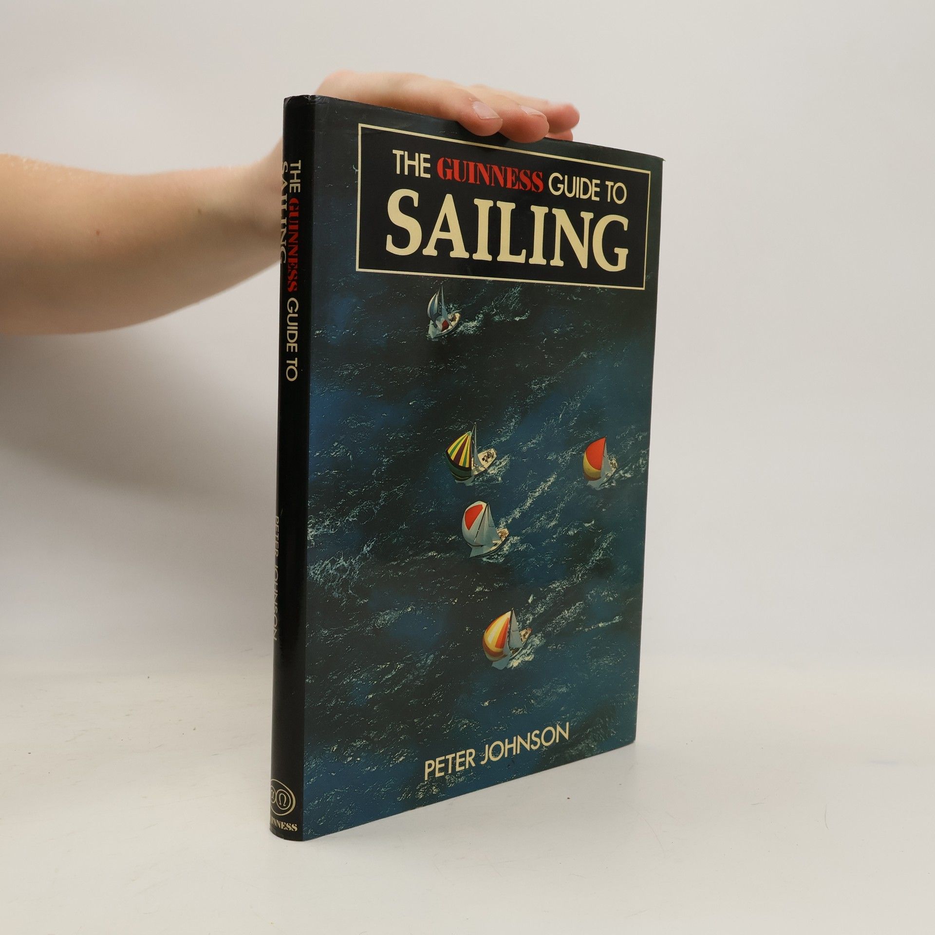 Peter Johnson The Guinness Guide to Sailing