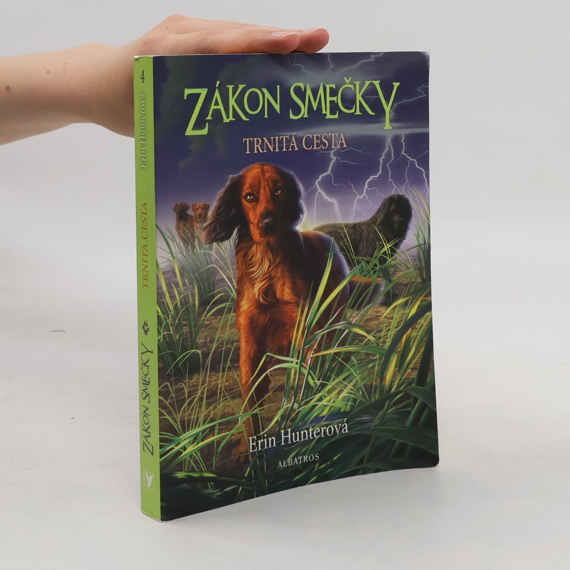 Erin Hunter Zákon smečky. Trnitá cesta