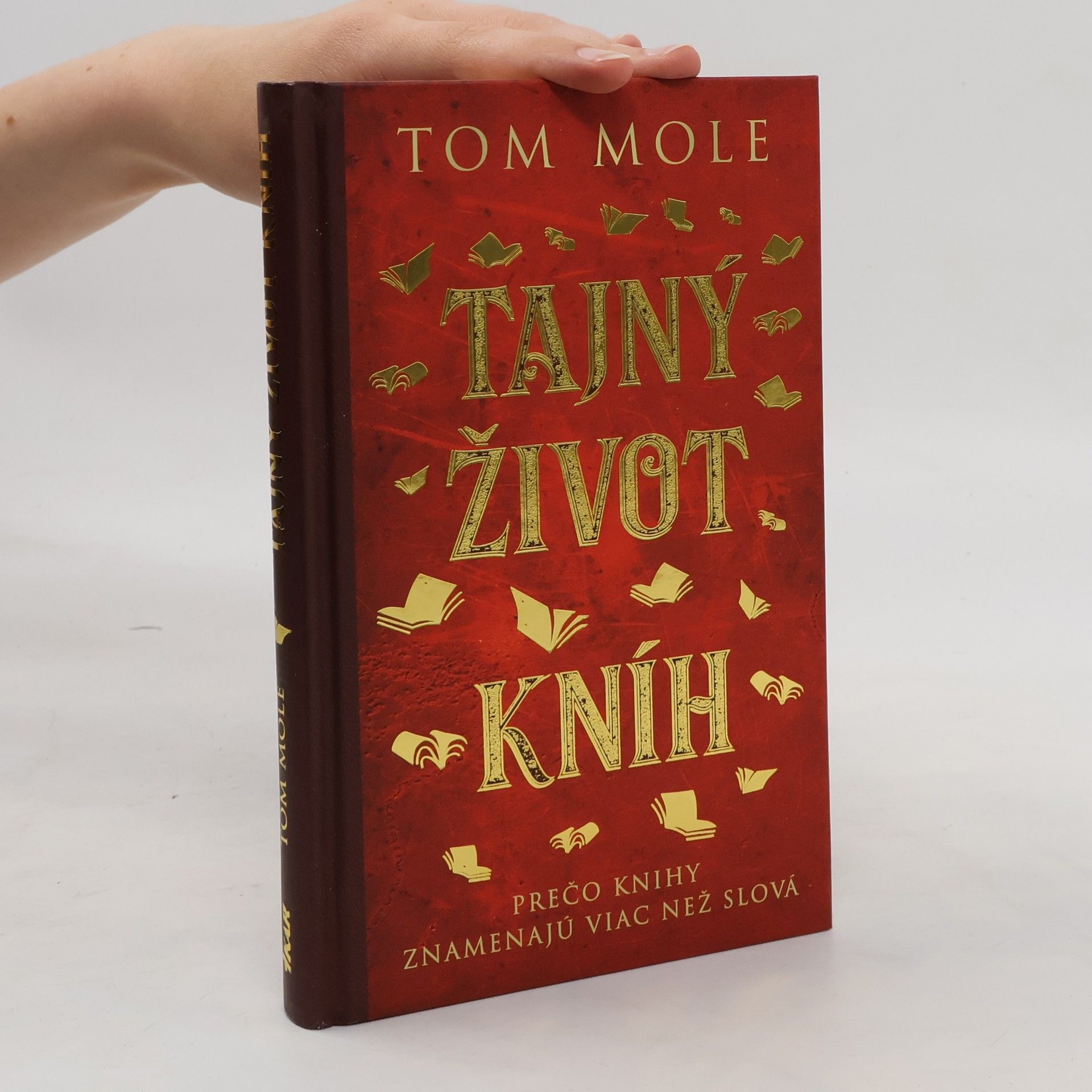 Tom Mole Tajný život kníh