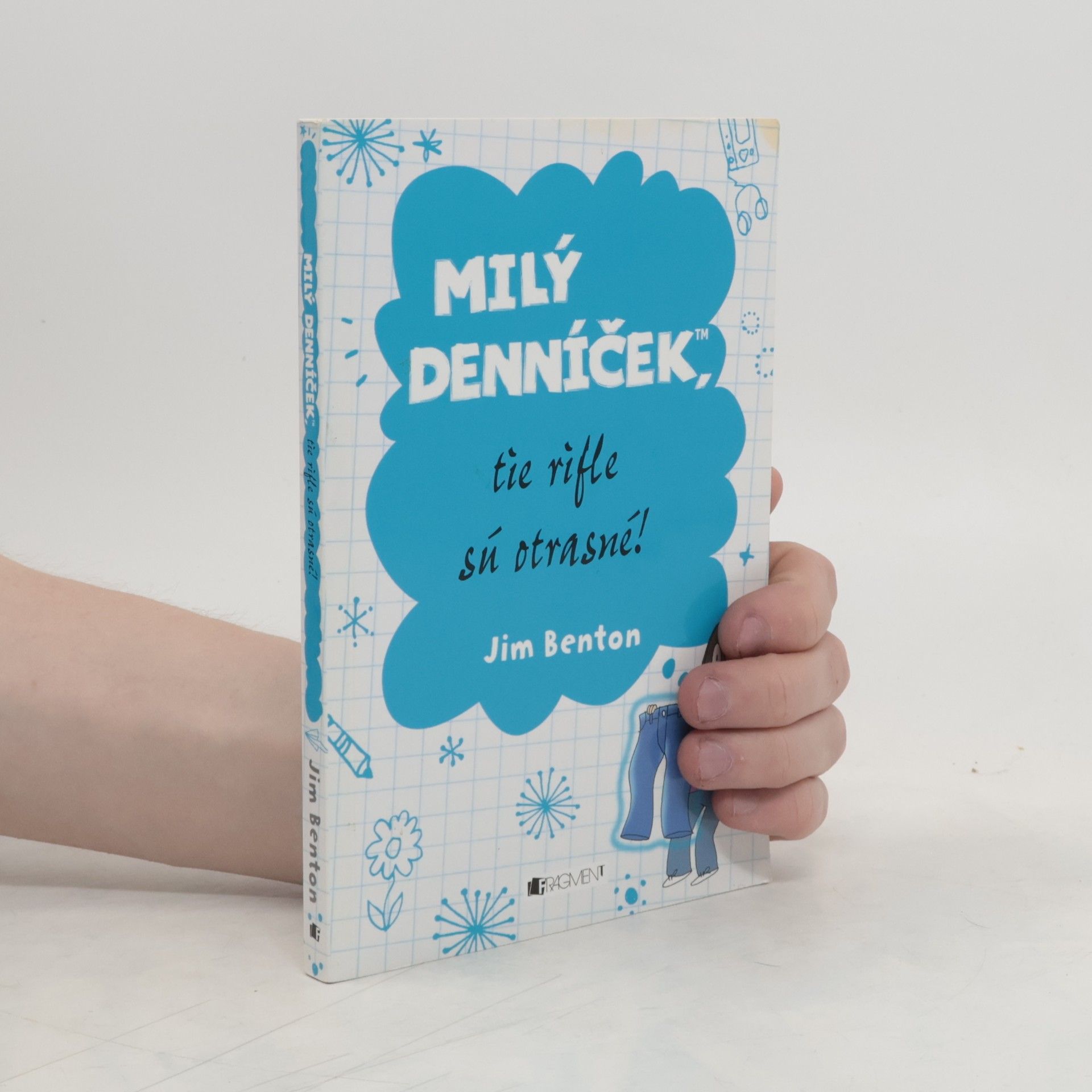 Jim Benton Milý denníček, tie rifle sú otrasné!