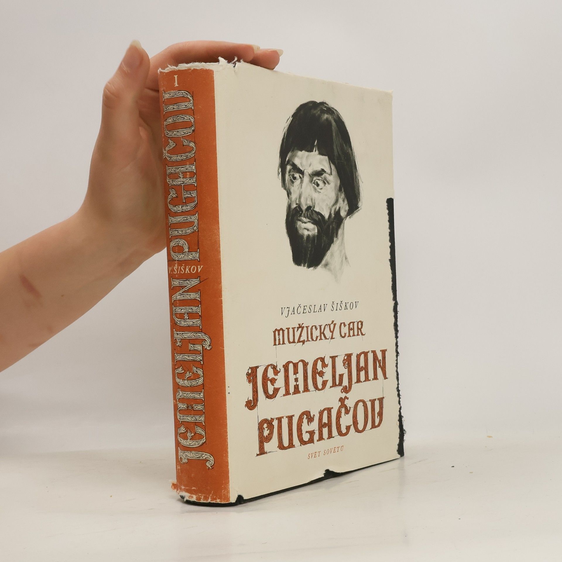 Vjačeslav Jakovlevič Šiškov Mužický car Jemeljan Pugačov