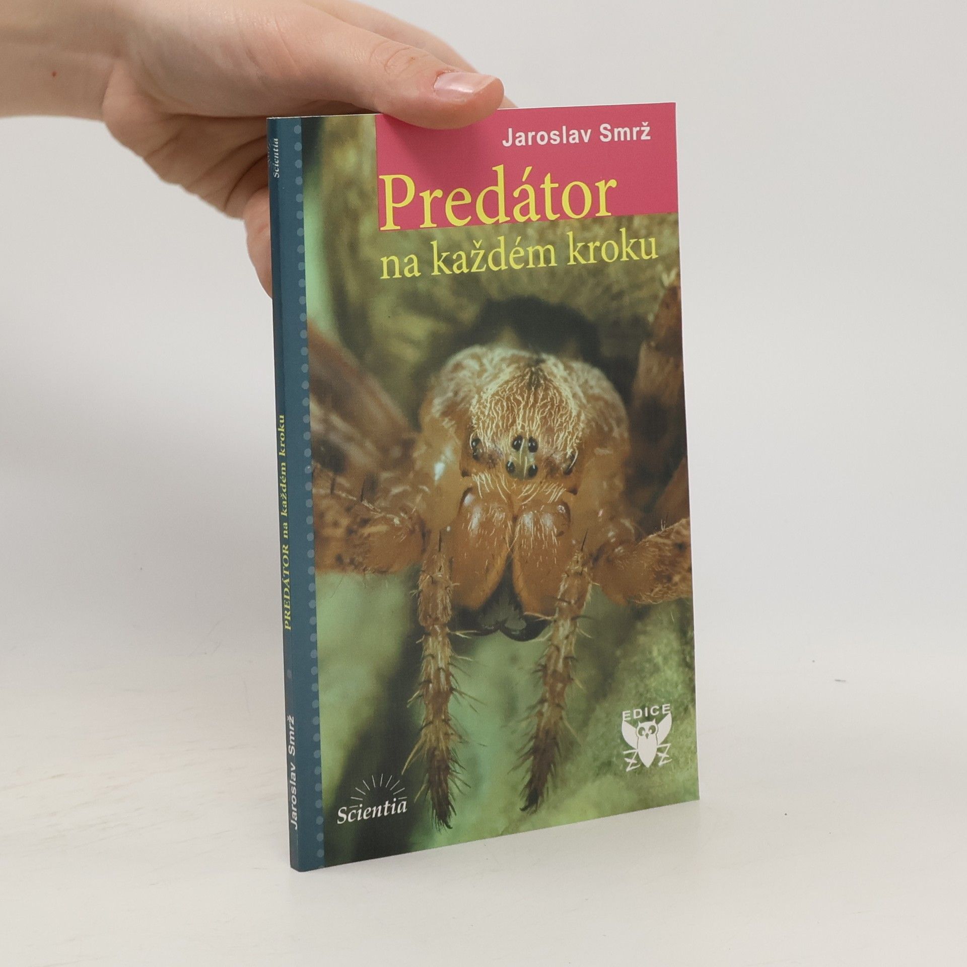 Jaroslav Smrž Predátor na každém kroku