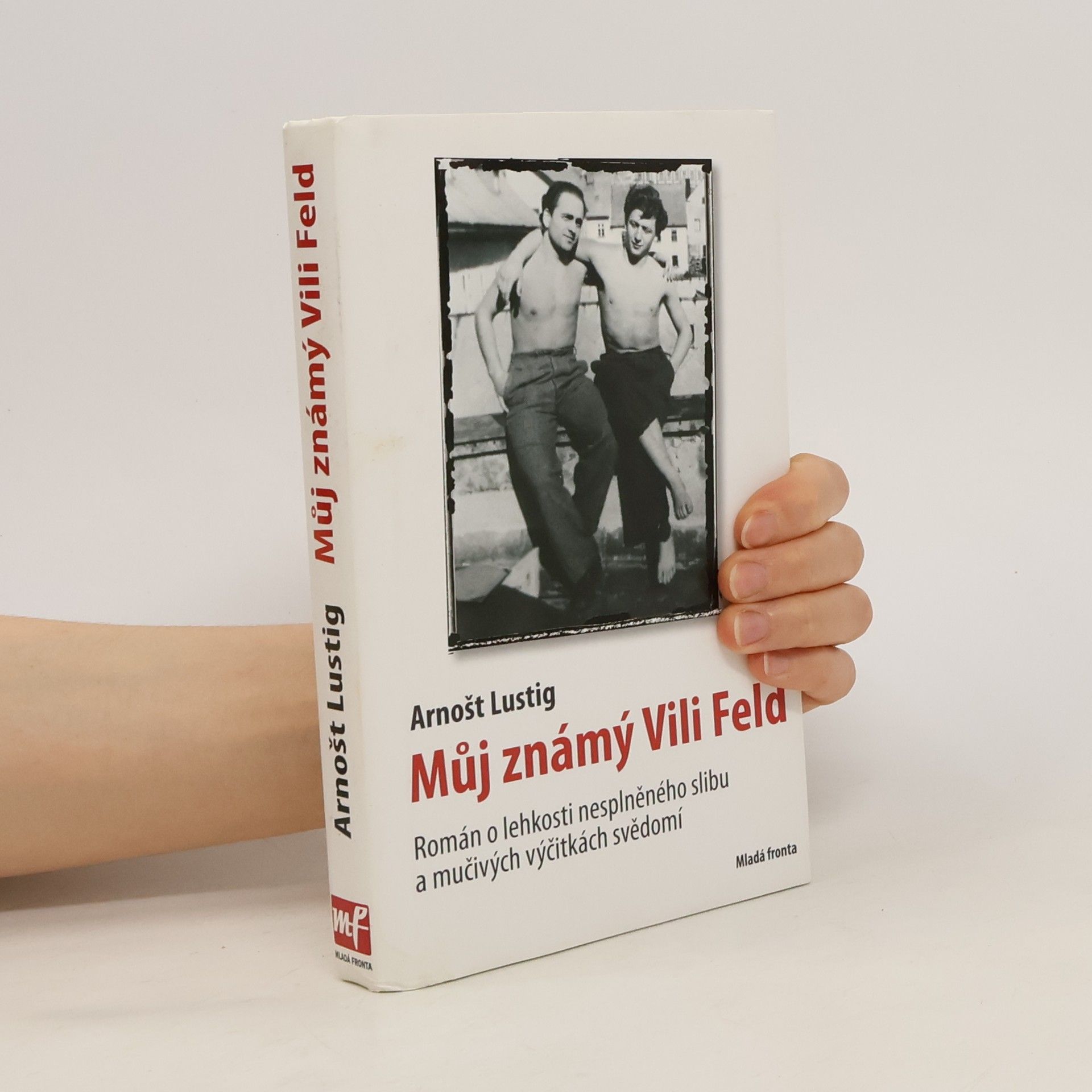 Arnošt Lustig Můj známý Vili Feld