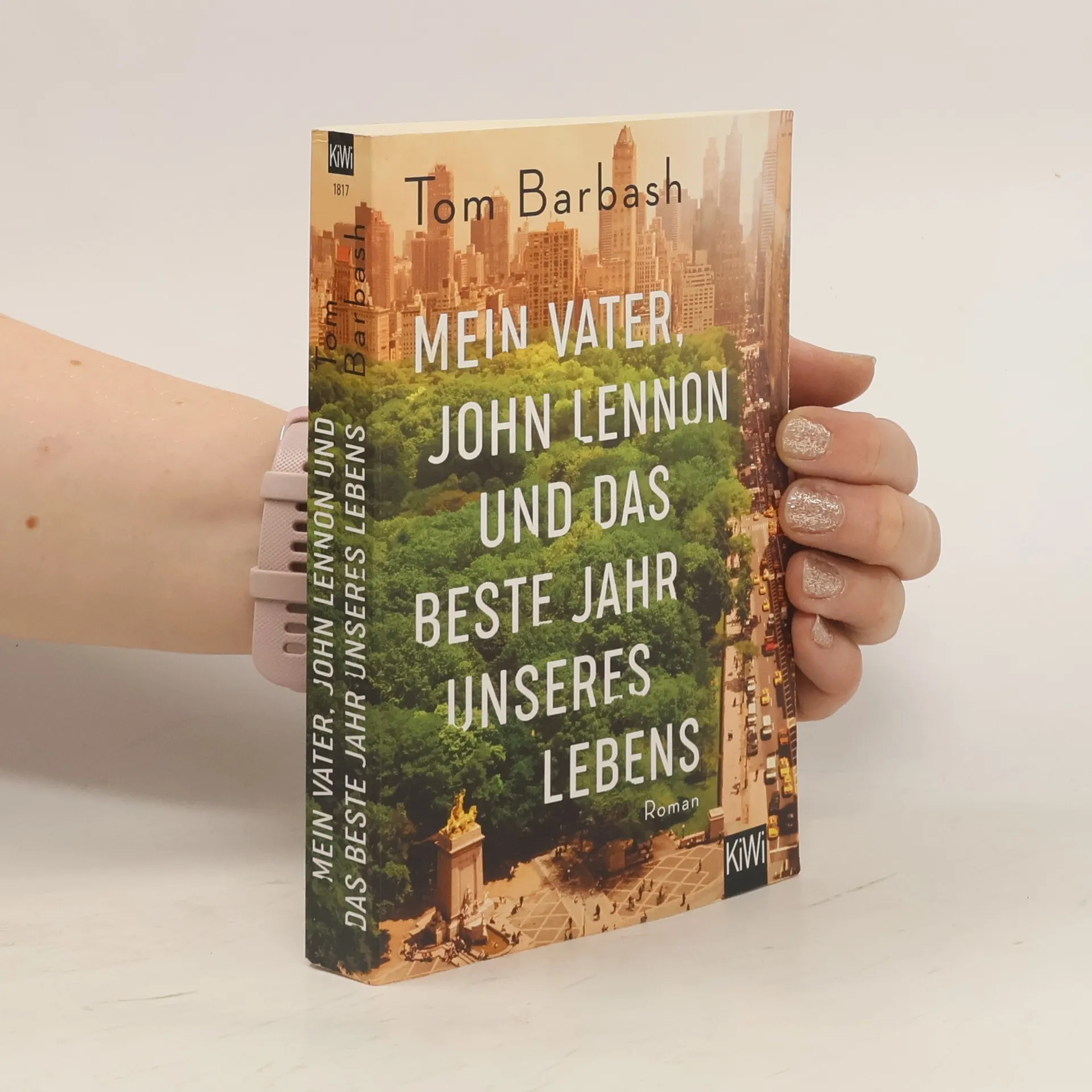 Mein Vater, John Lennon und das beste Jahr unseres Lebens | Buch | Tom Barbash