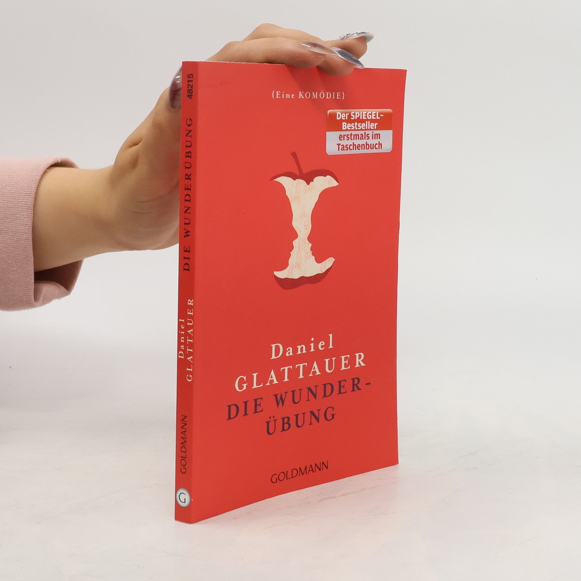 Daniel Glattauer Die Wunderübung. Eine Komödie