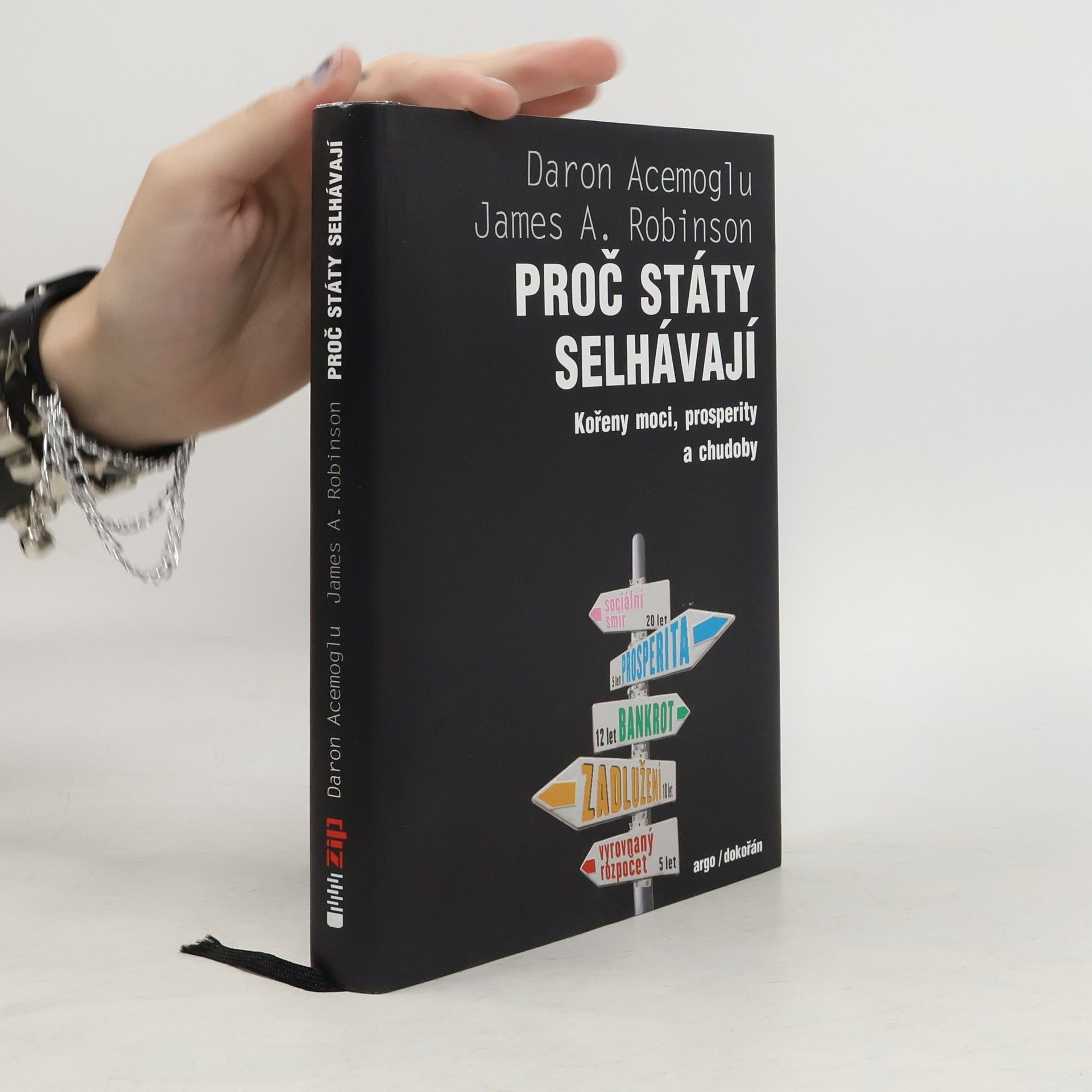 Daron Acemoğlu Proč státy selhávají : kořeny moci, prosperity a chudoby